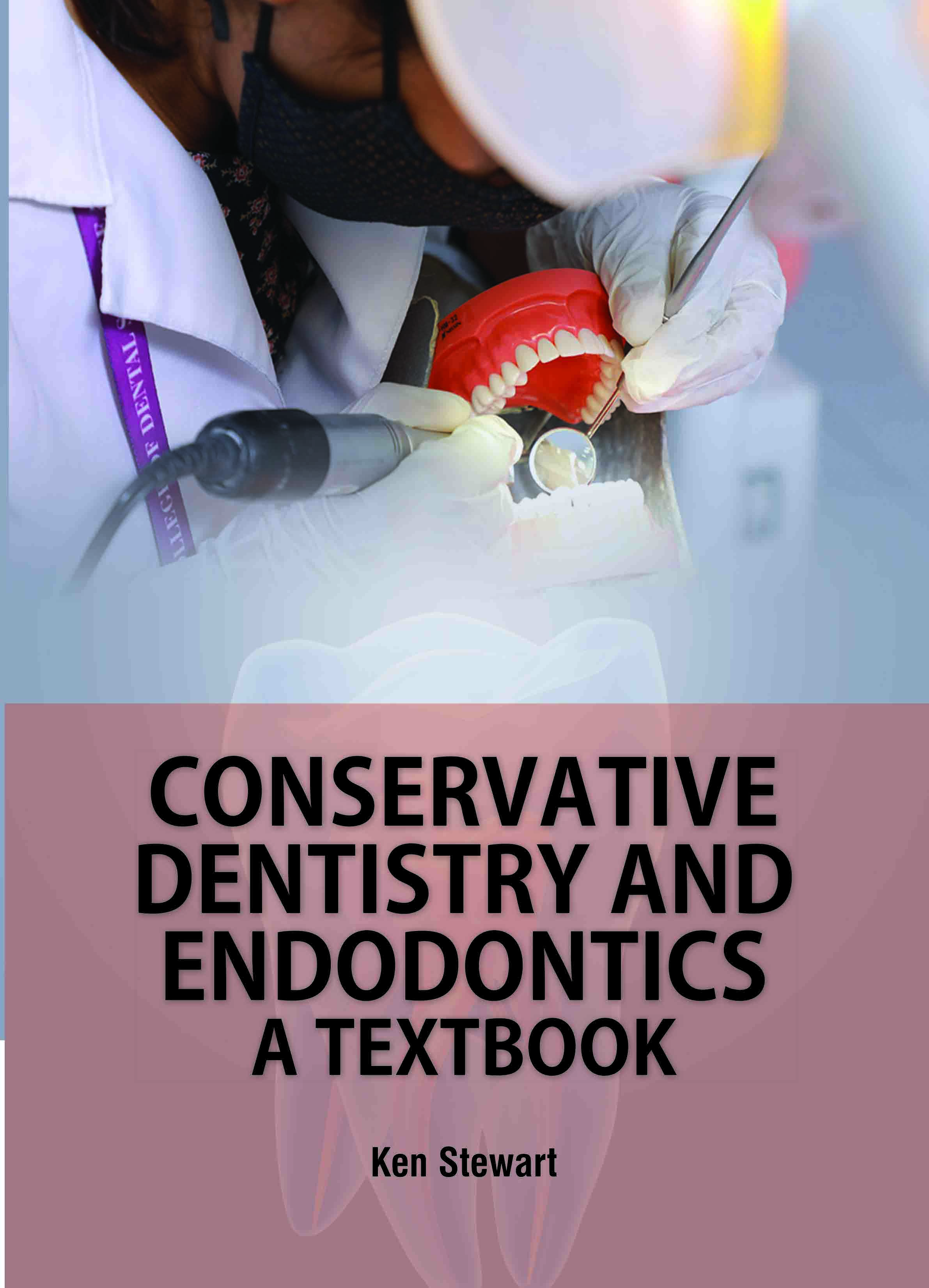 Conservative Dentistry and Endodontics: A Textbook