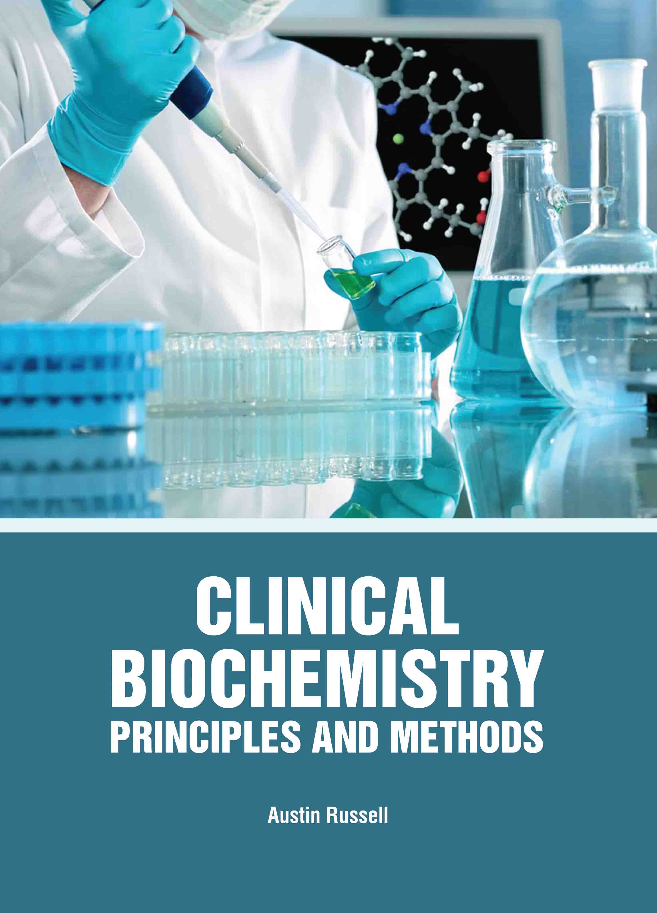 Clinical Biochemistry: Principles and Methods