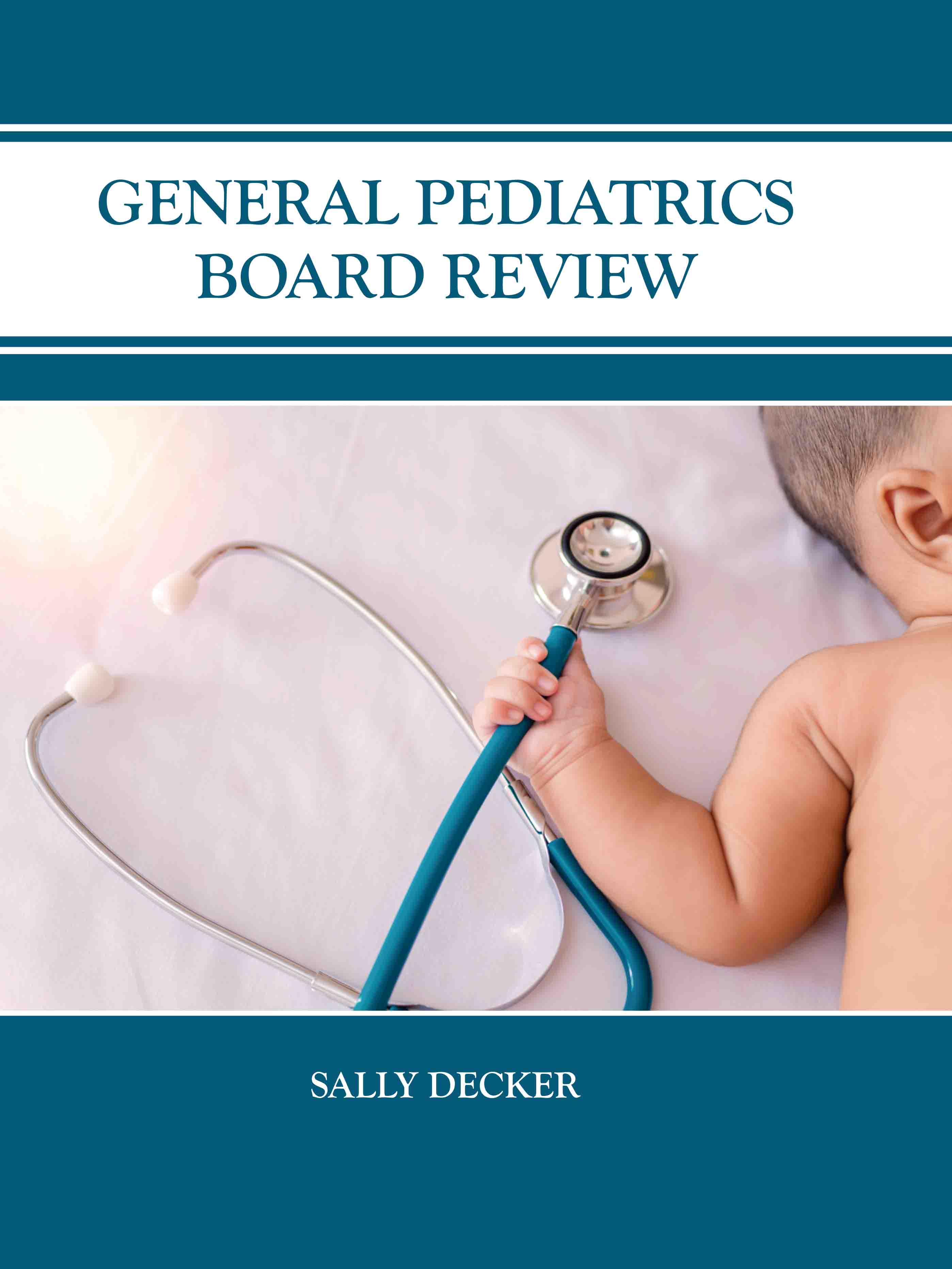 General Pediatrics Board Review