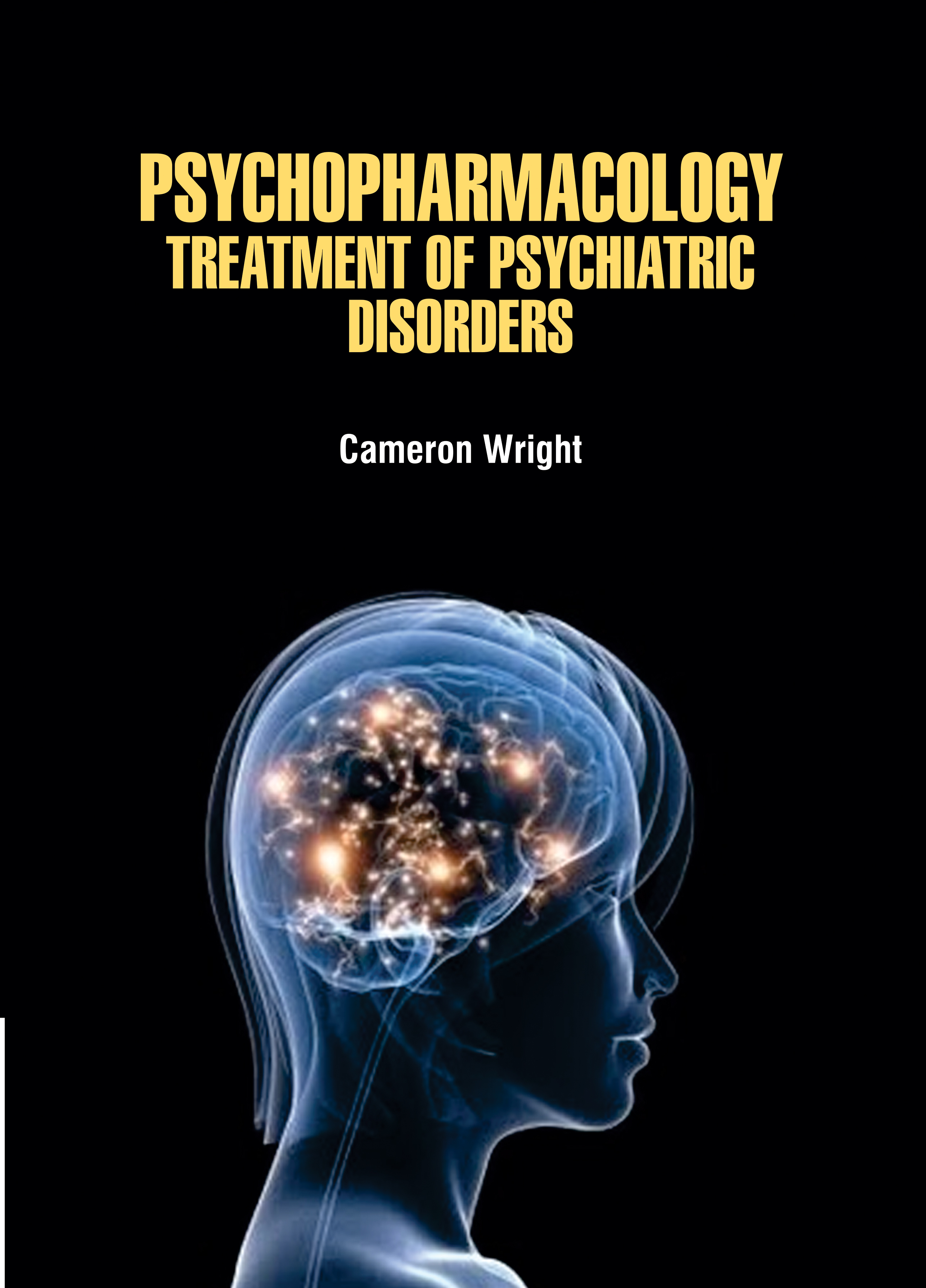 Psychopharmacology: Treatment of Psychiatric Disorders
