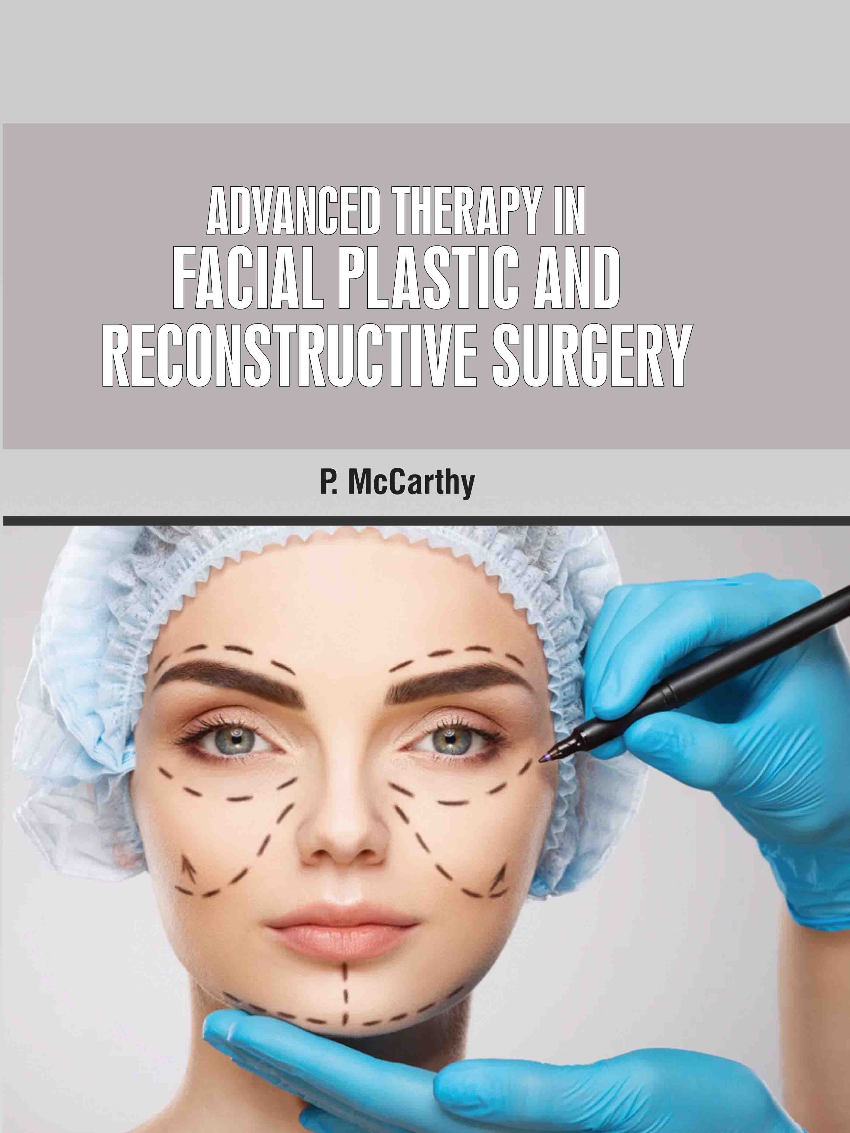 Advanced Therapy in Facial Plastic and Reconstructive Surgery