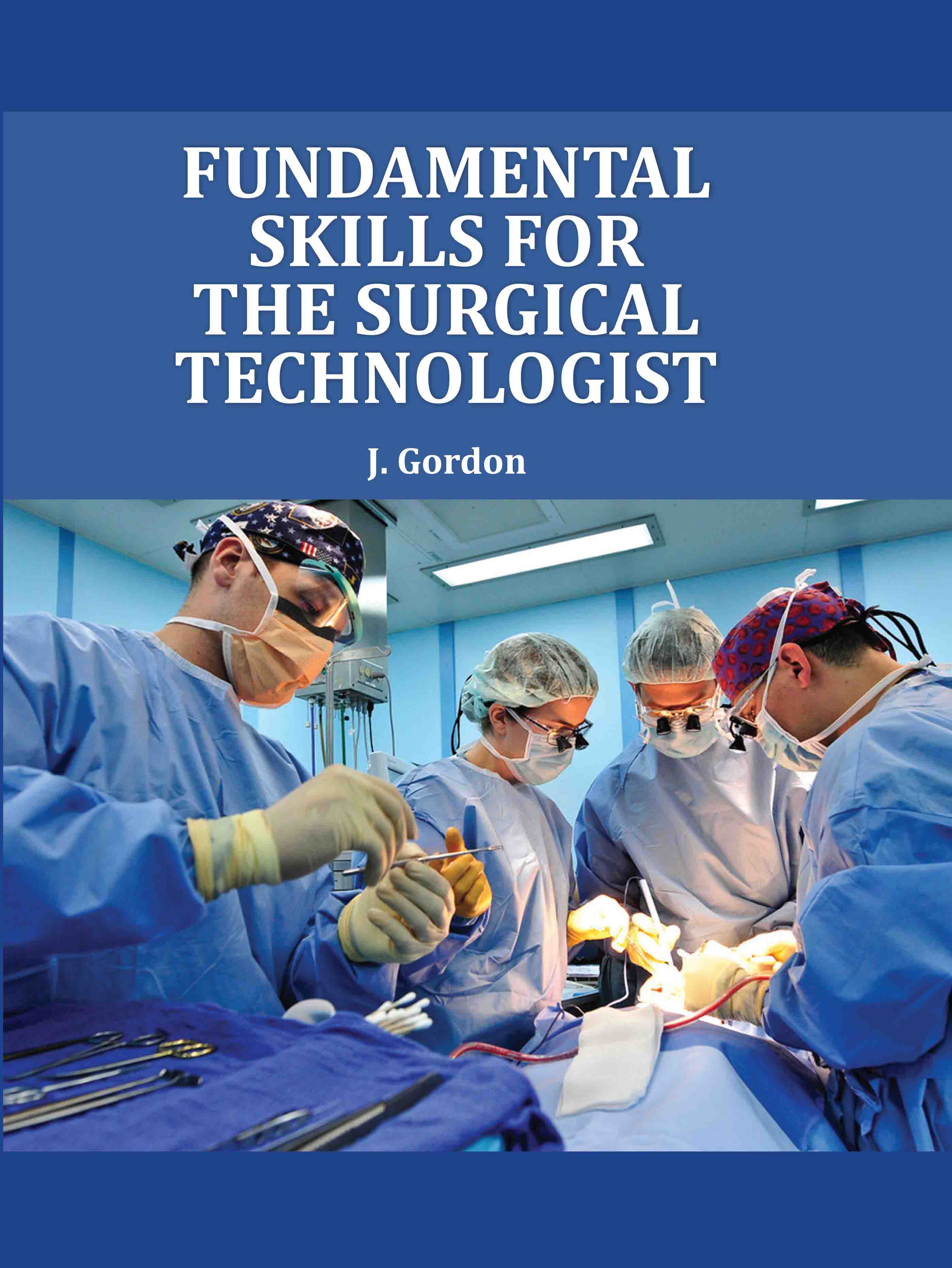Fundamental Skills for The Surgical Technologist