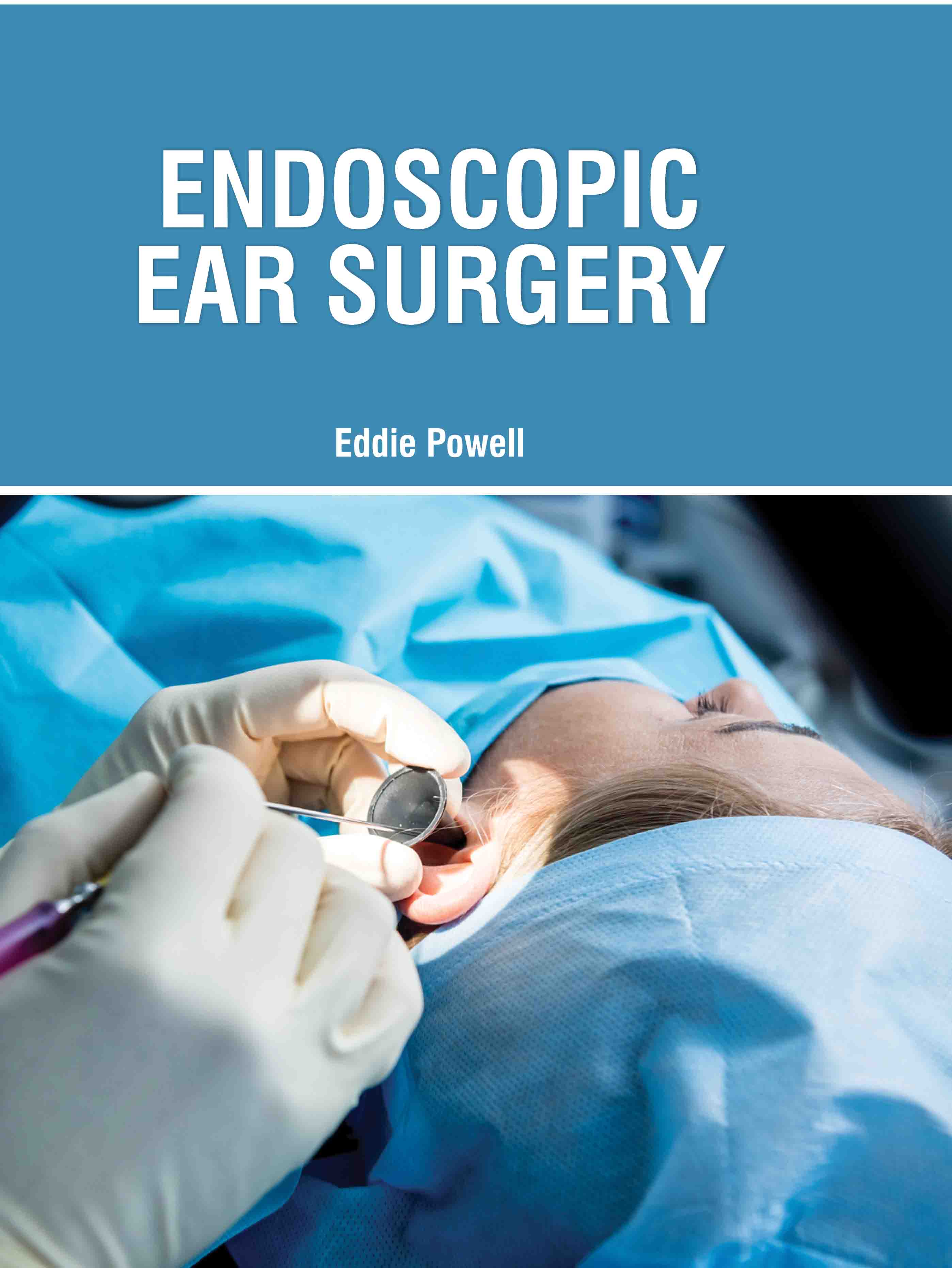 Endoscopic Ear Surgery