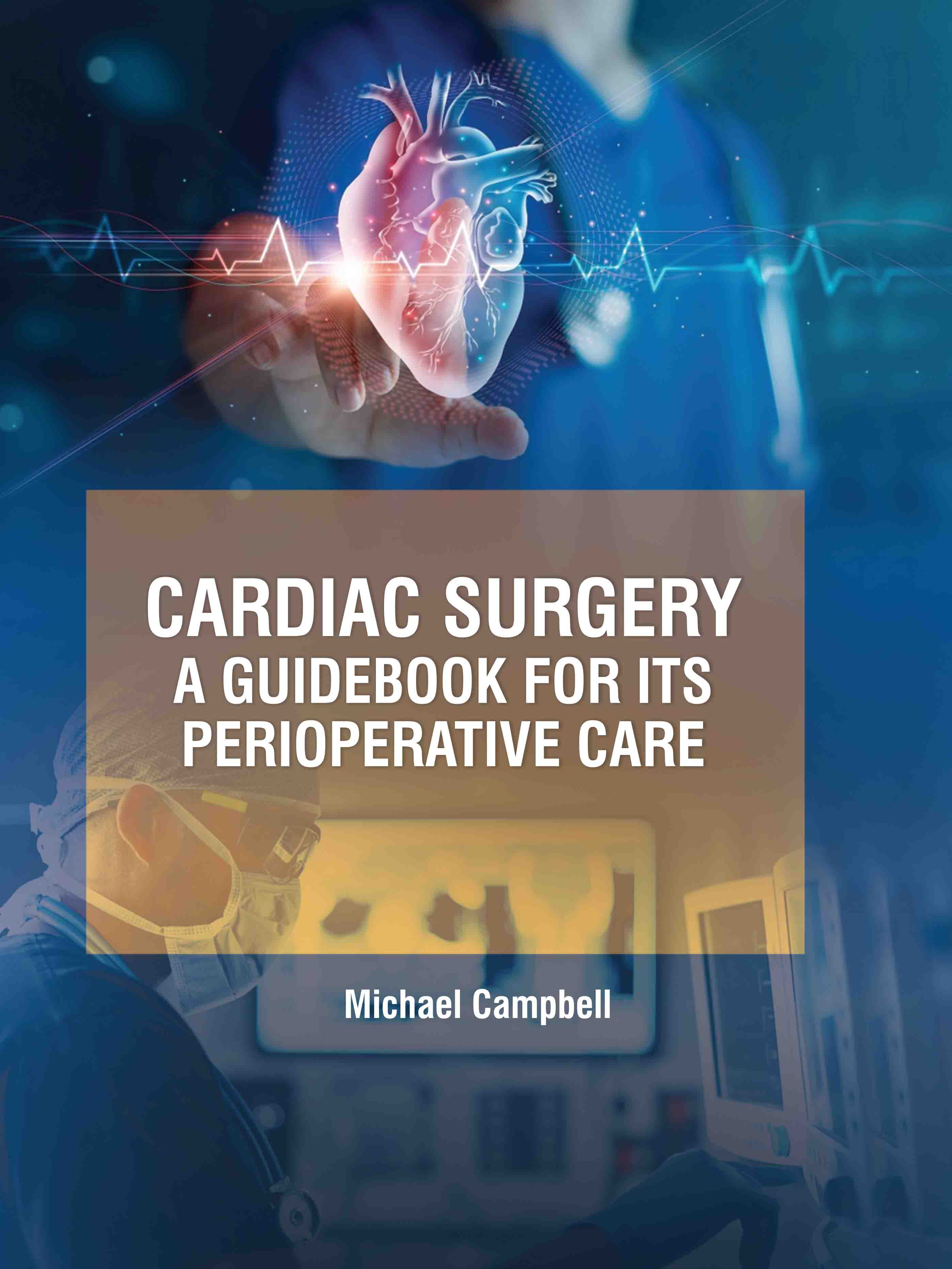 Cardiac Surgery: A Guidebook for Its Perioperative Care