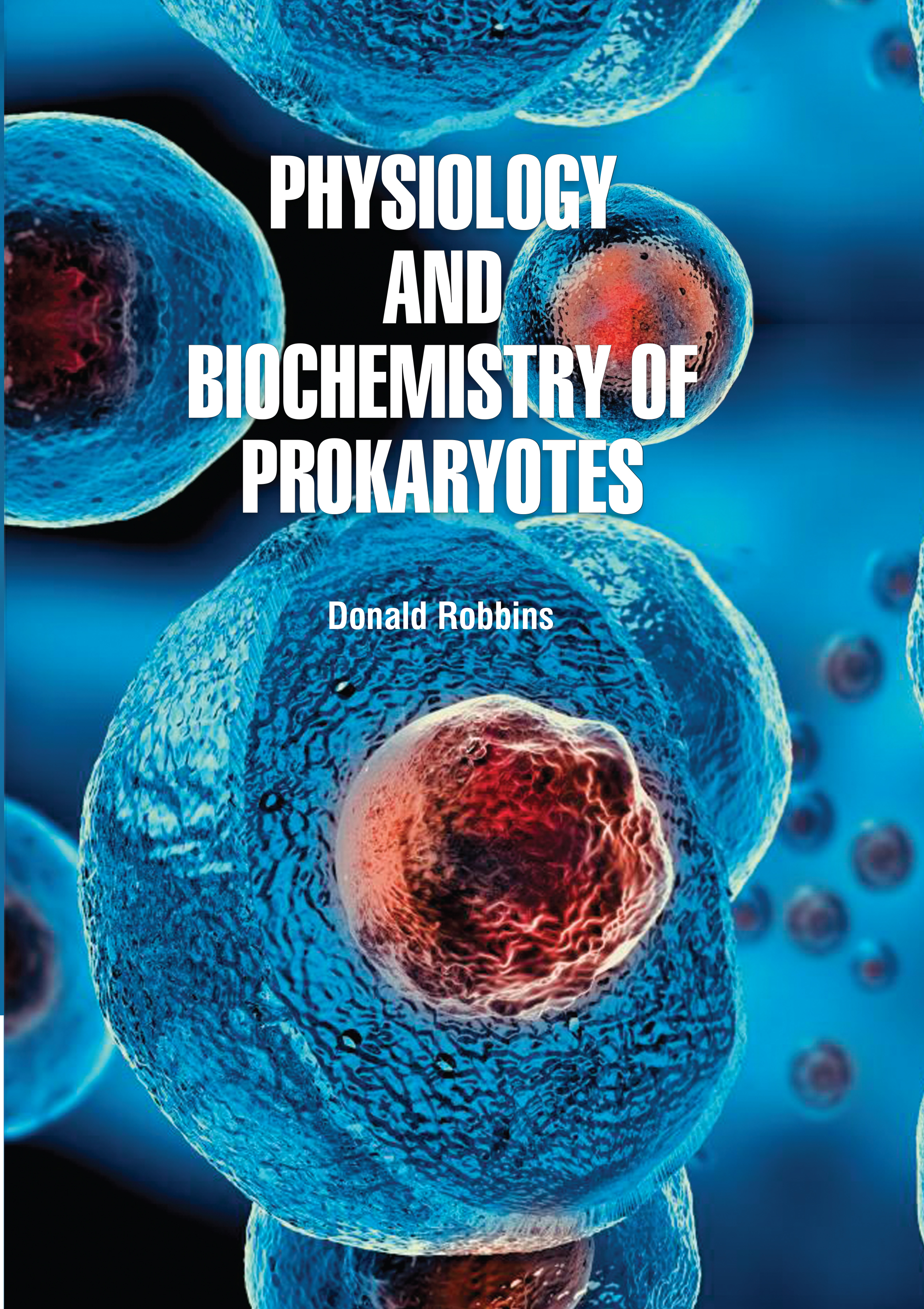 Physiology and Biochemistry of Prokaryotes
