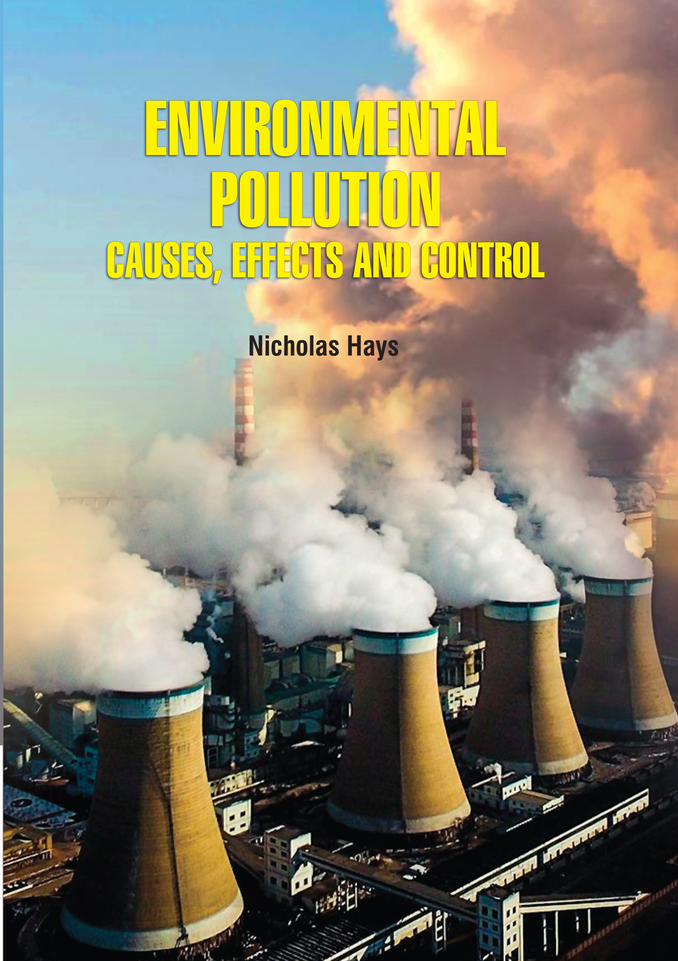 Environmental Pollution Causes, Effects and Control