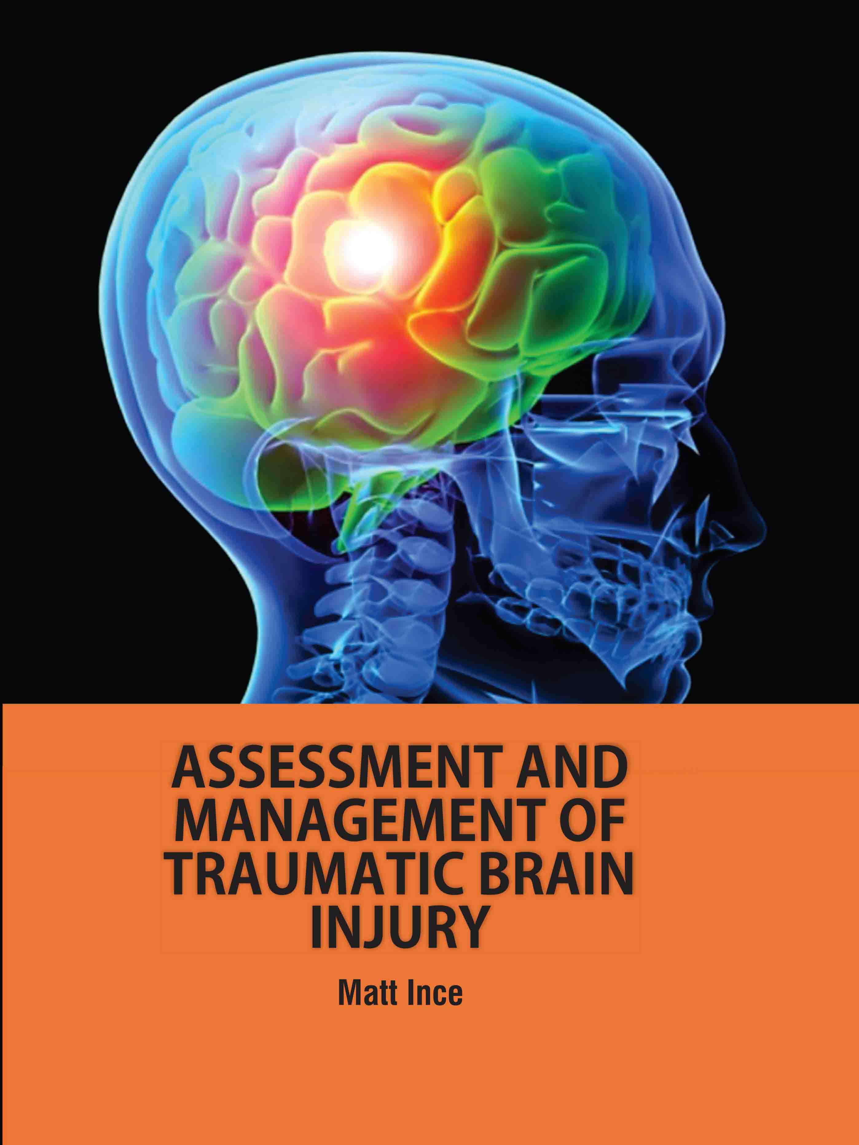 Assessment and Management of Traumatic Brain Injury