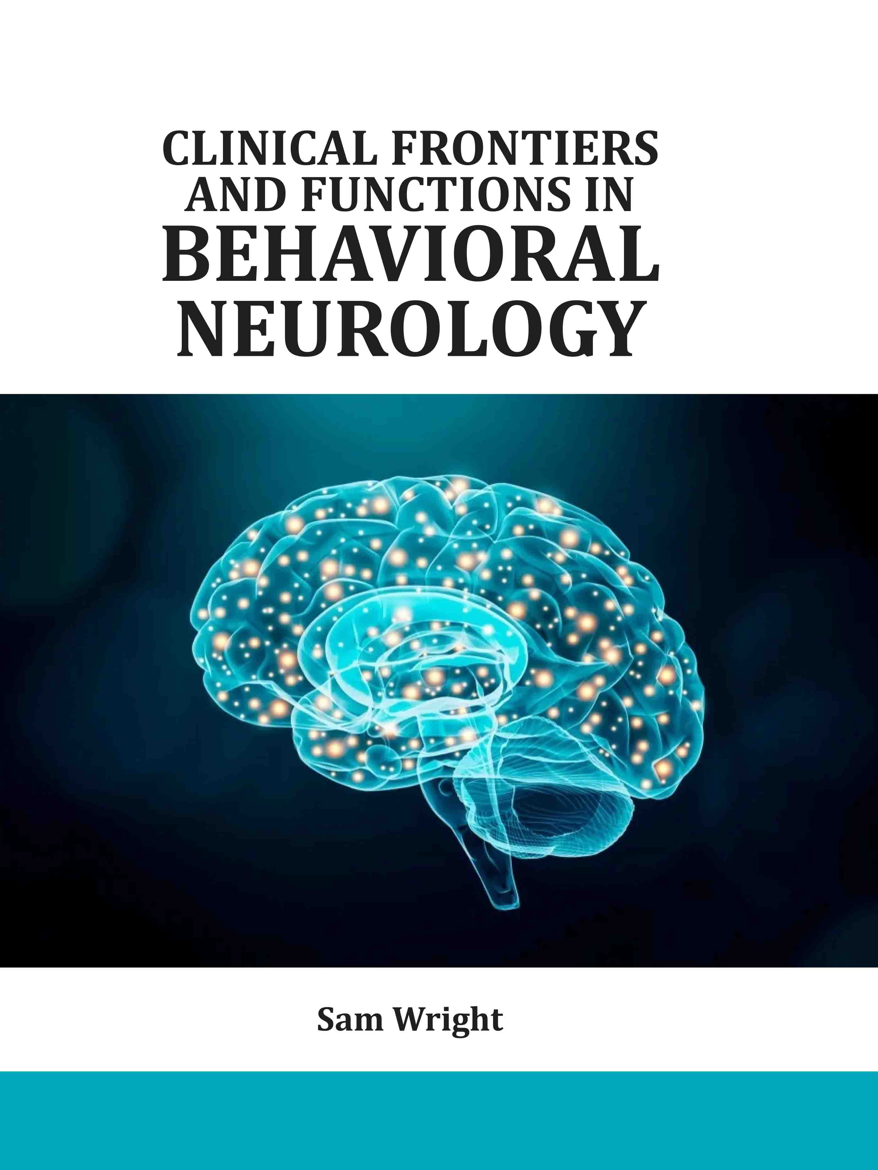 Clinical Frontiers and Functions in Behavioral Neurology