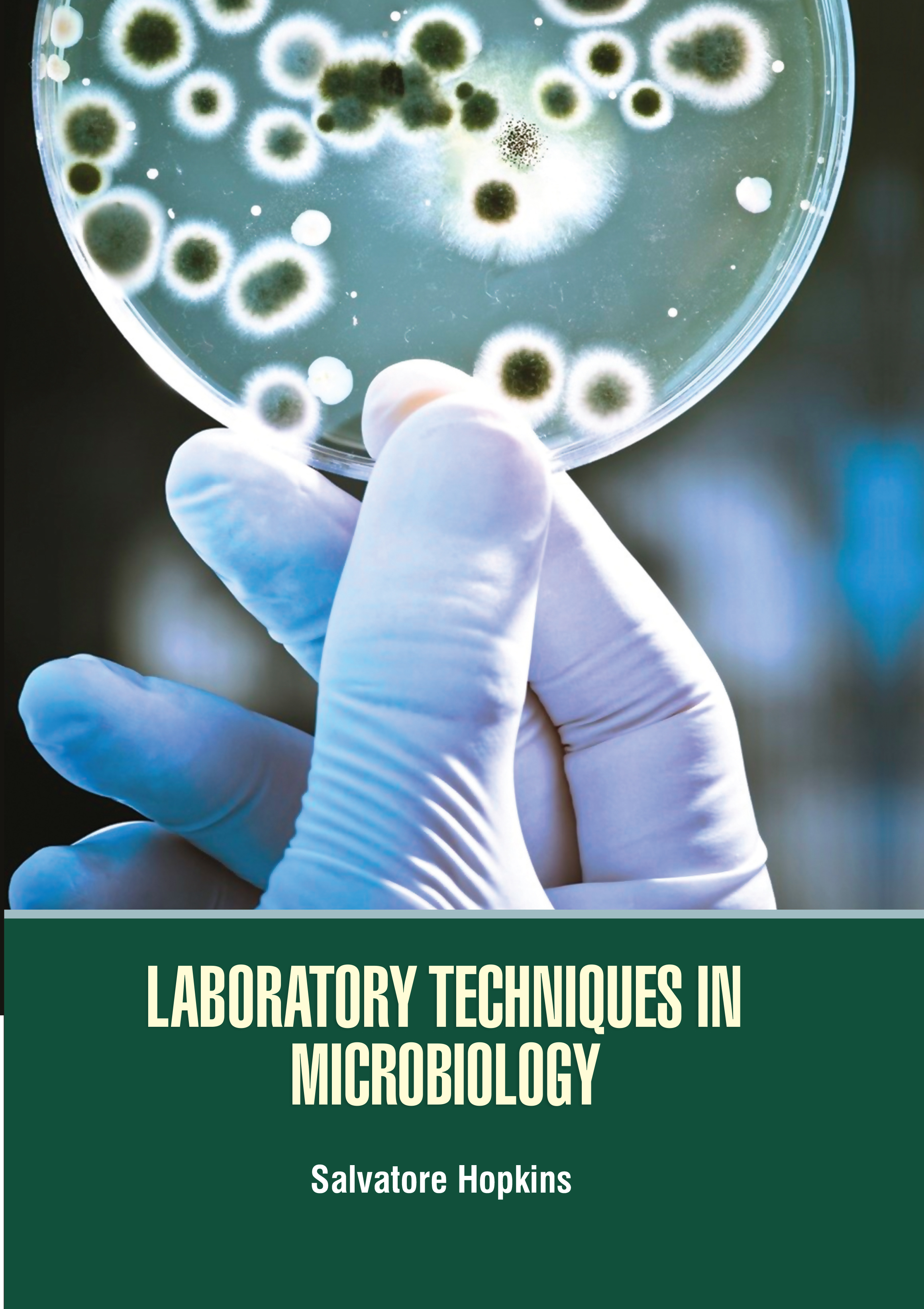 Laboratory Techniques in Microbiology