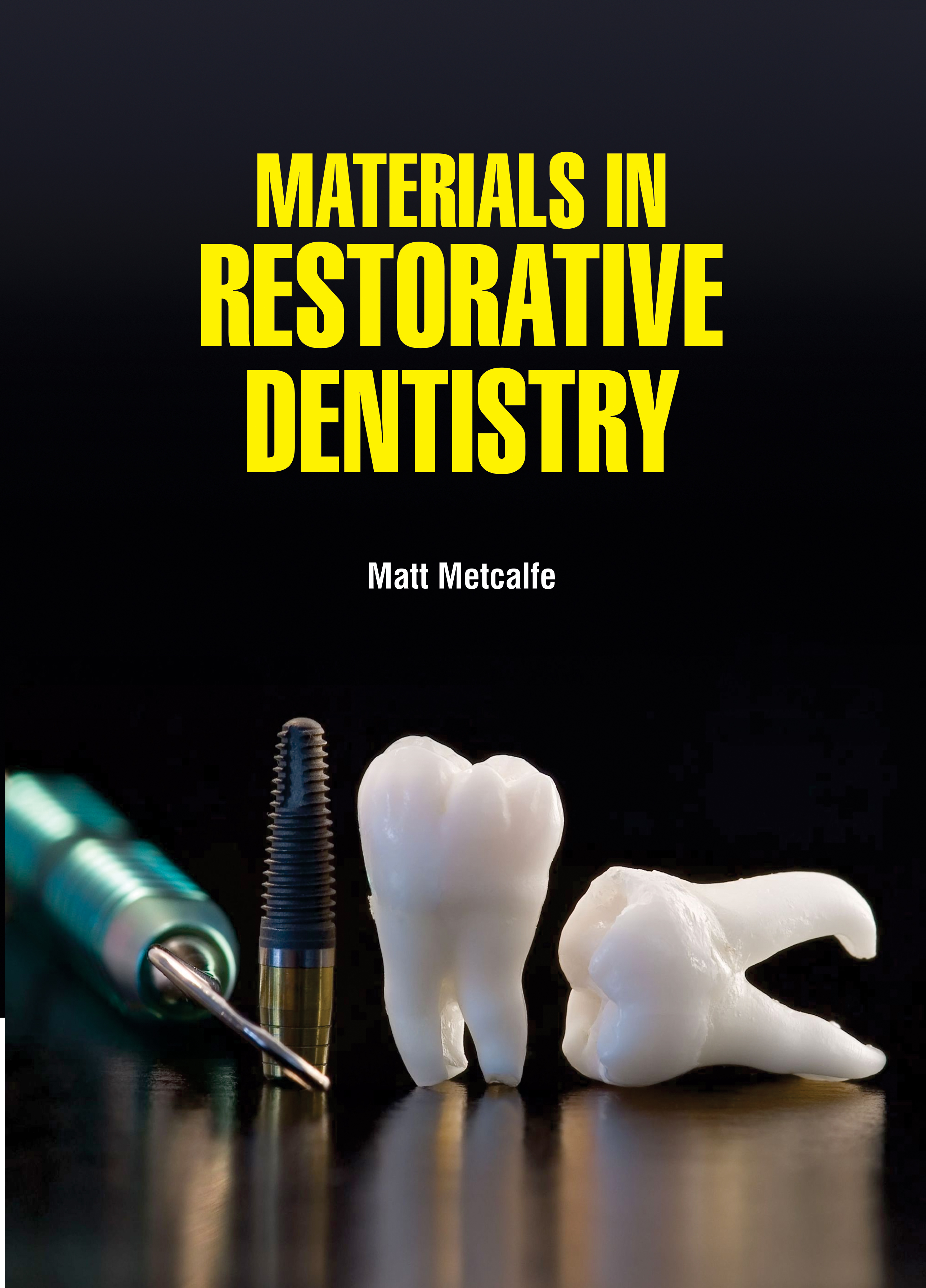 Materials in Restorative Dentistry