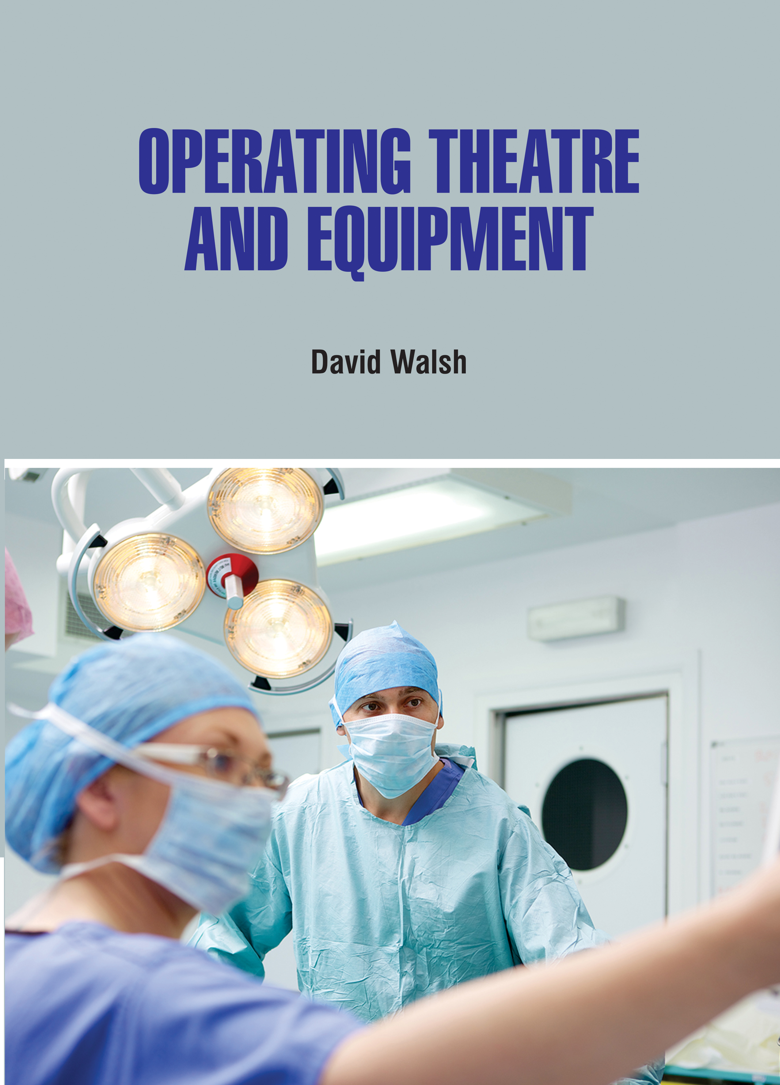 Operating Theatre and Equipment