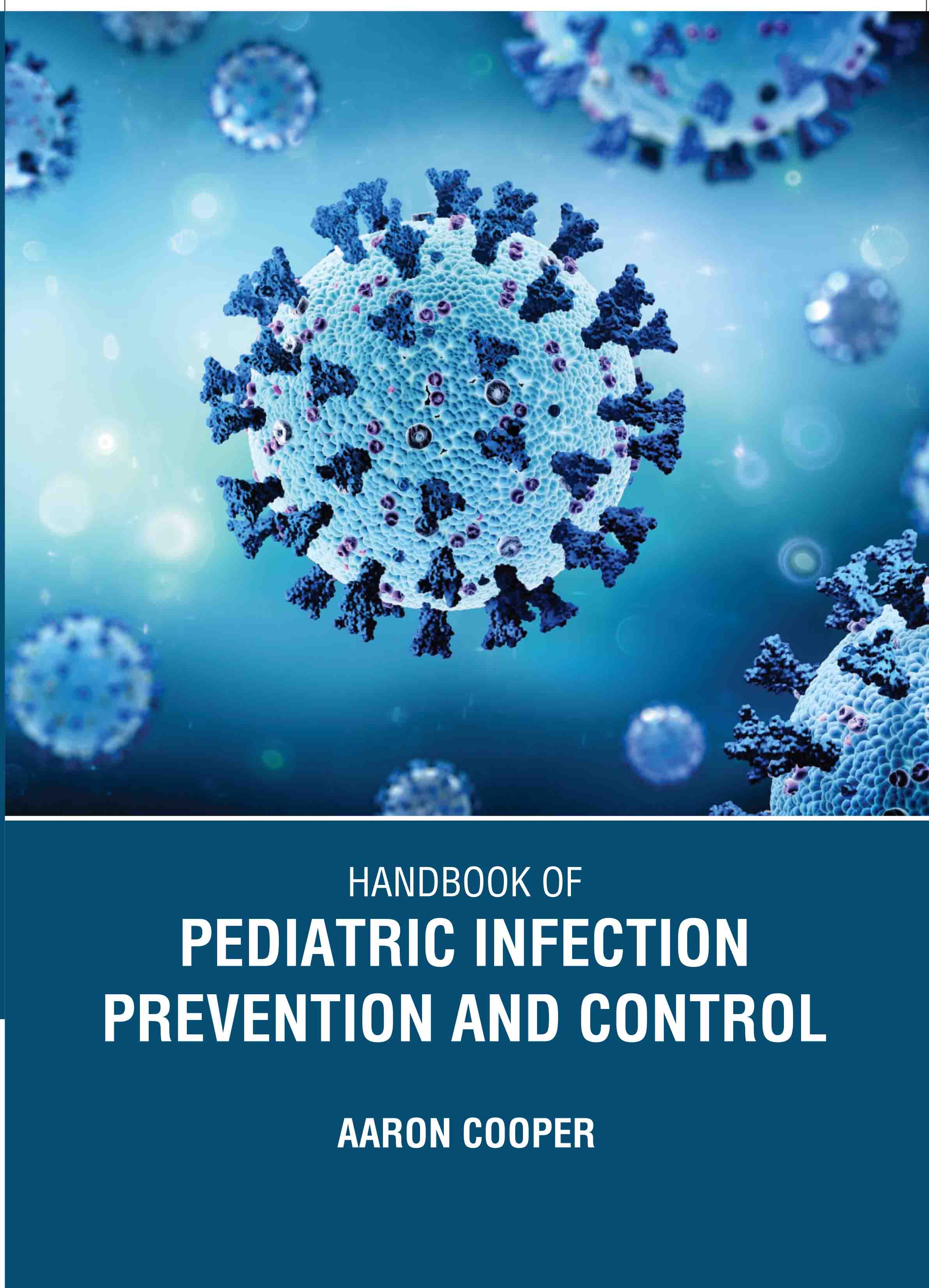 Handbook of Pediatric Infection Prevention and Control
