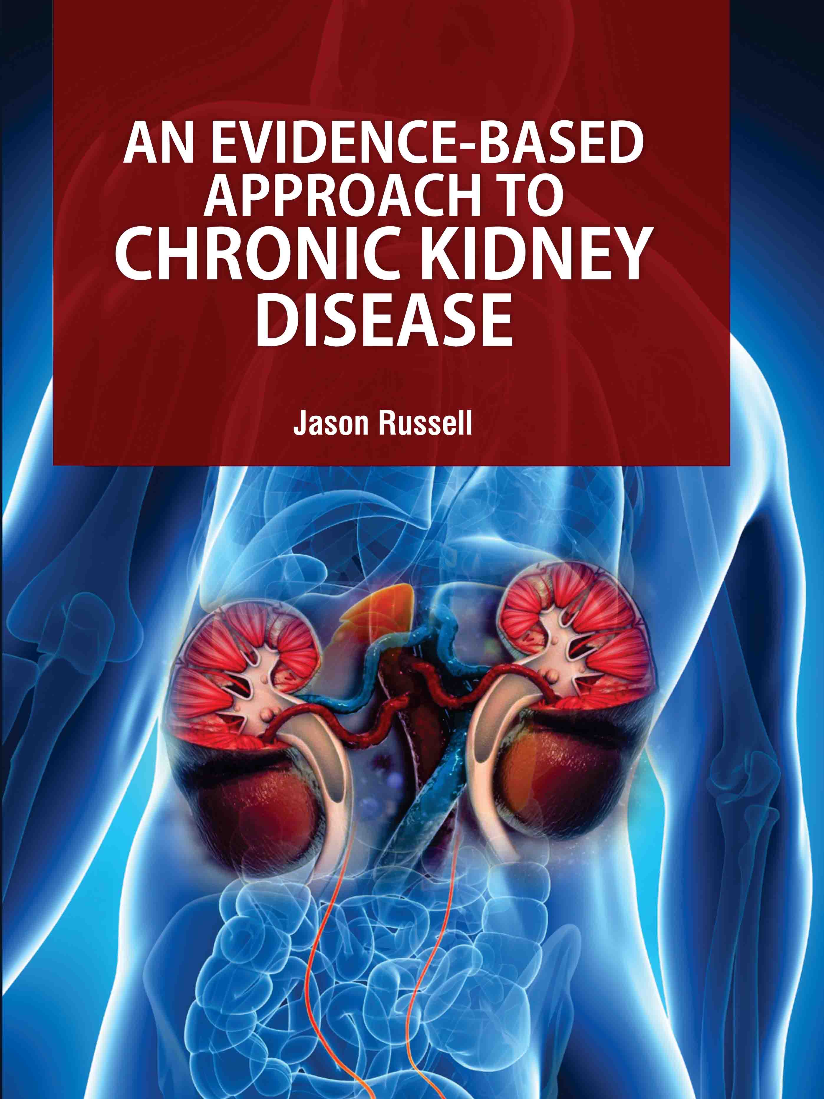 An Evidence-Based Approach to Chronic Kidney Disease