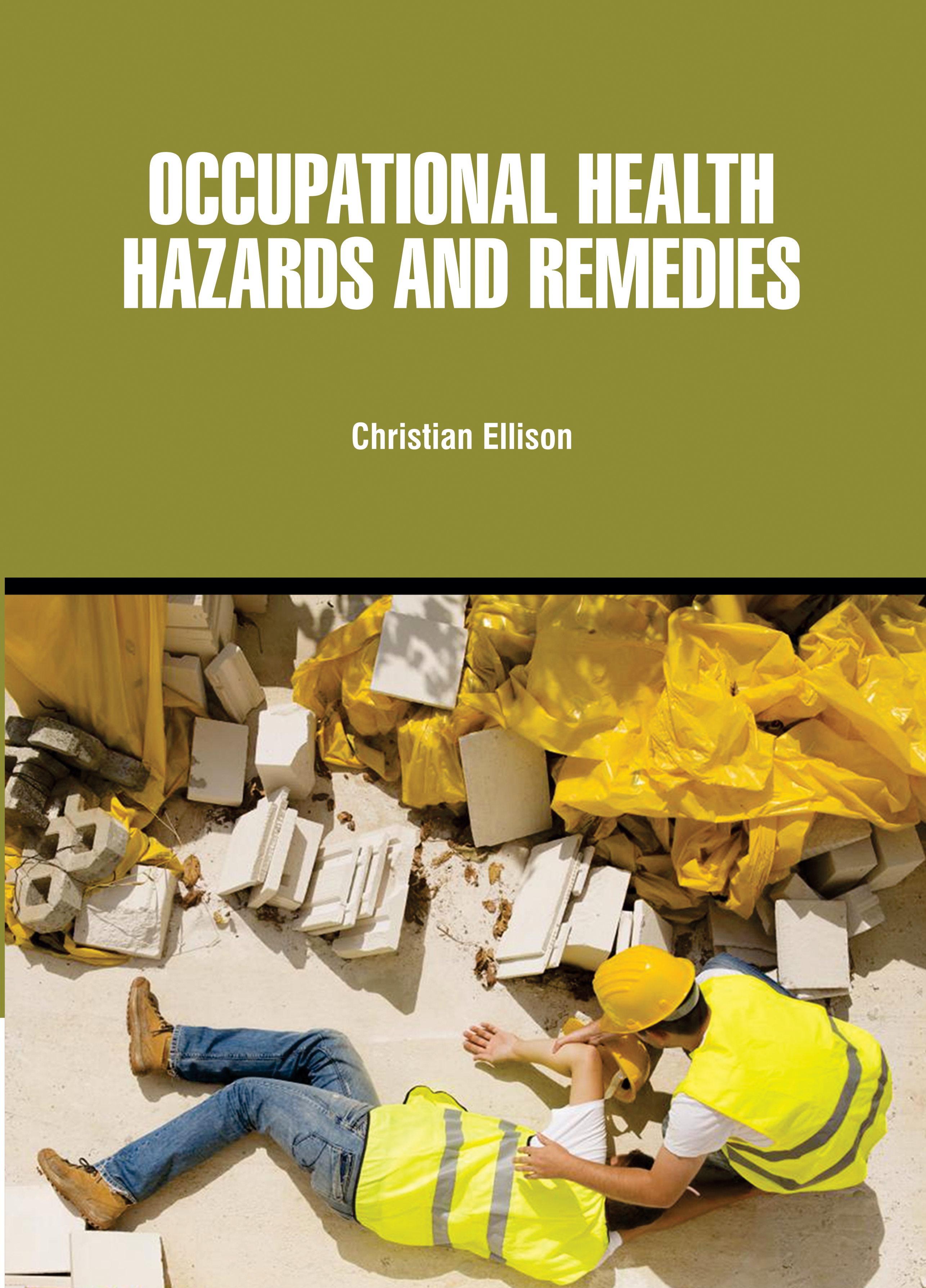 Occupational Health Hazards and Remedies