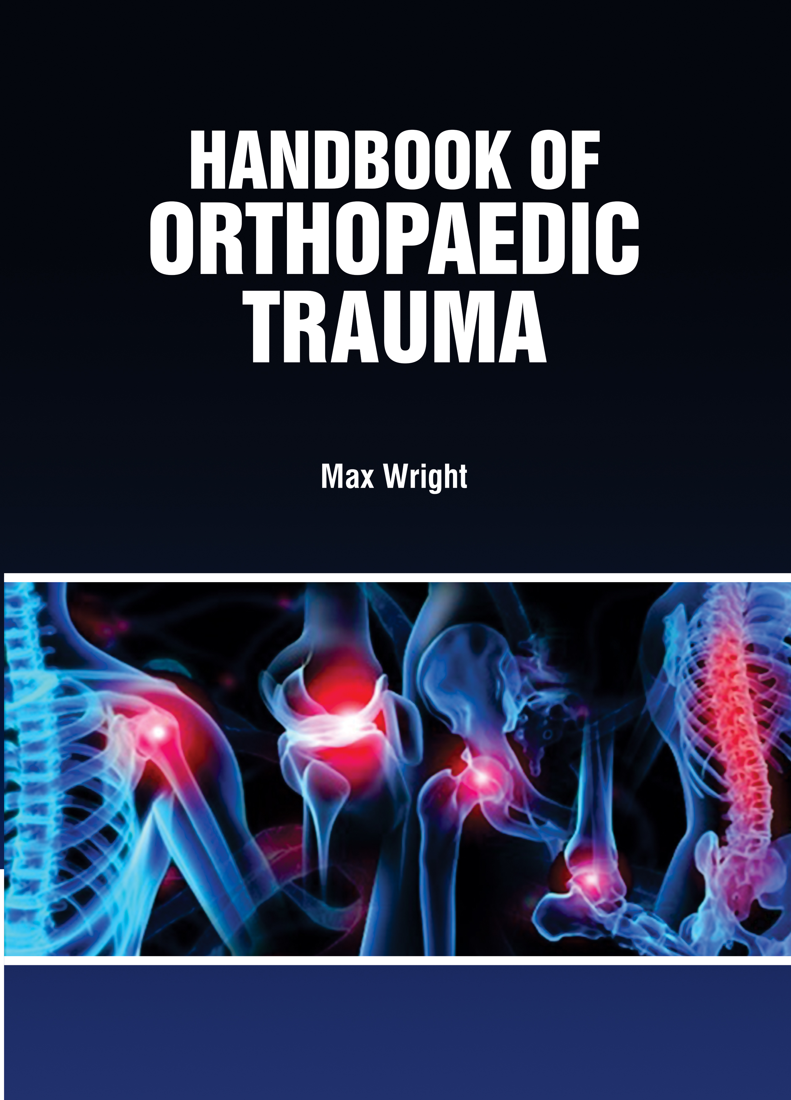 Handbook of Orthopedic Trauma