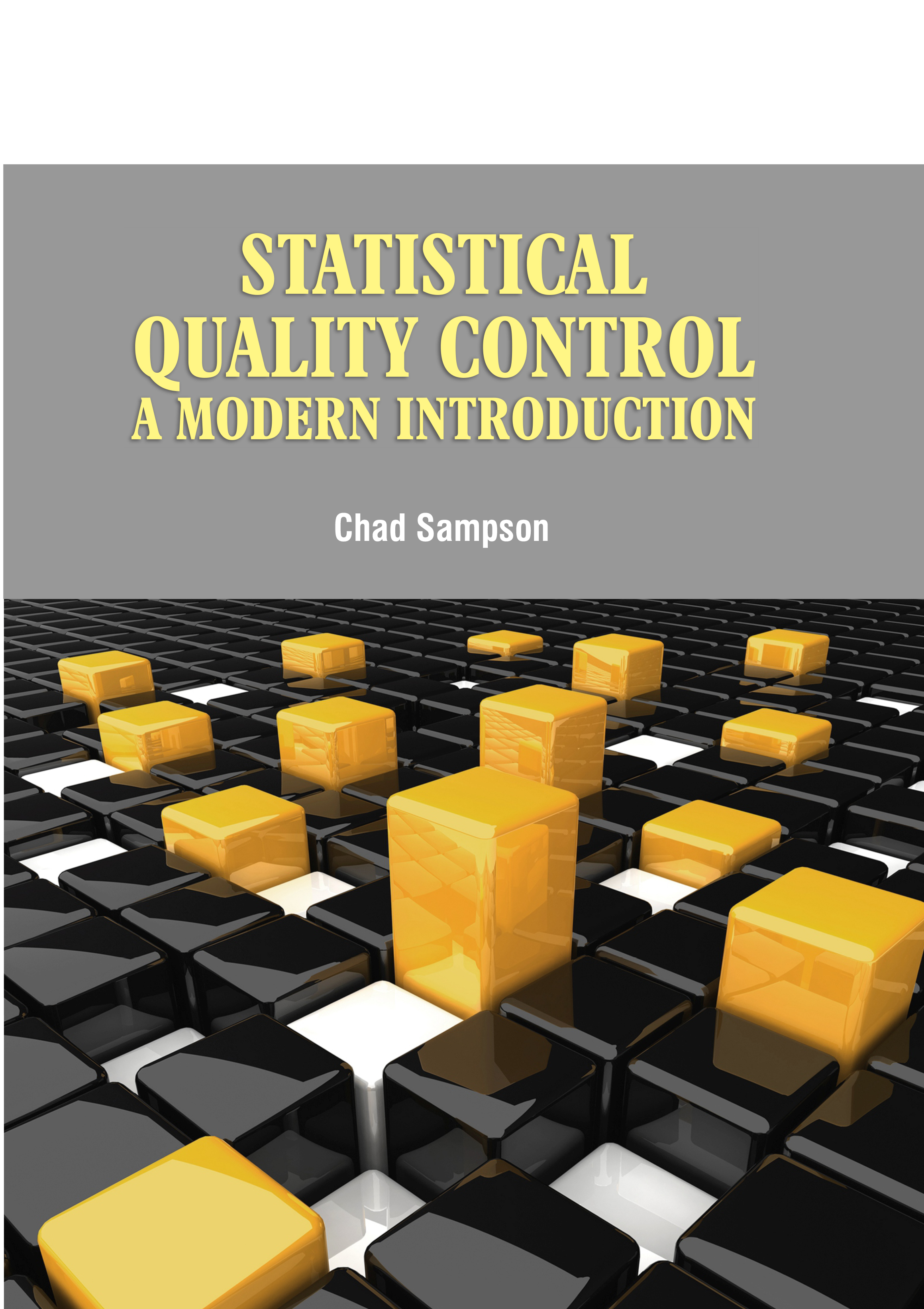 Statistical Quality Control: A Modern Introduction