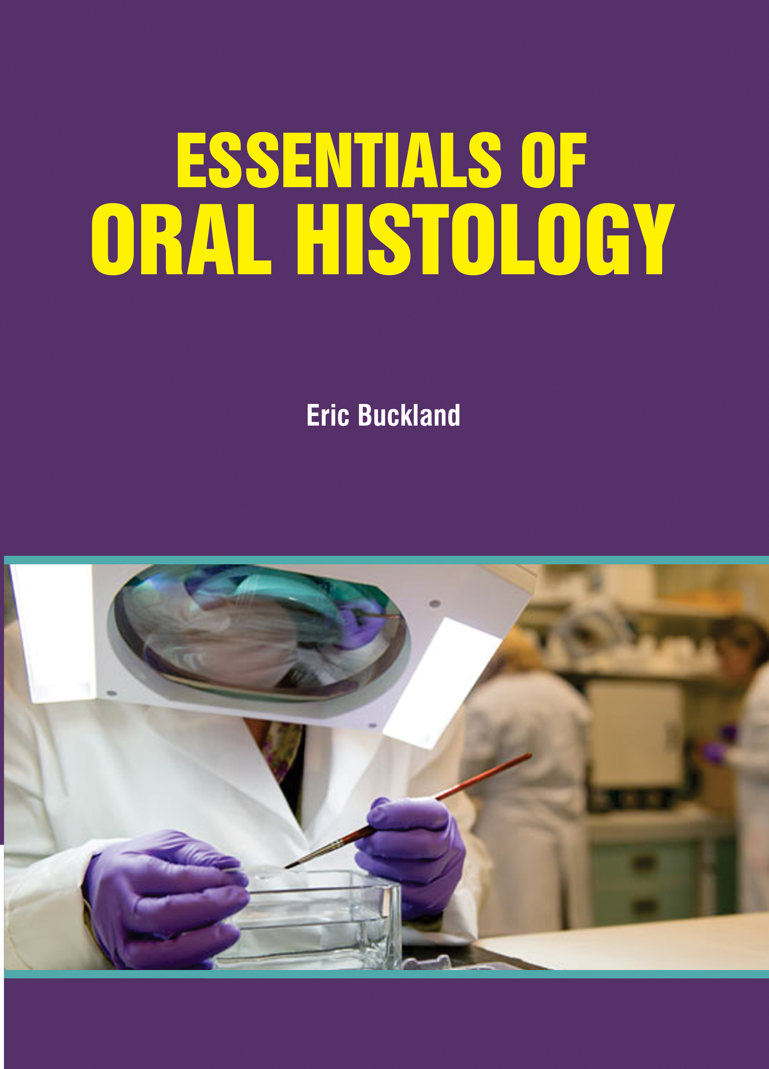 Essentials of Oral Histology