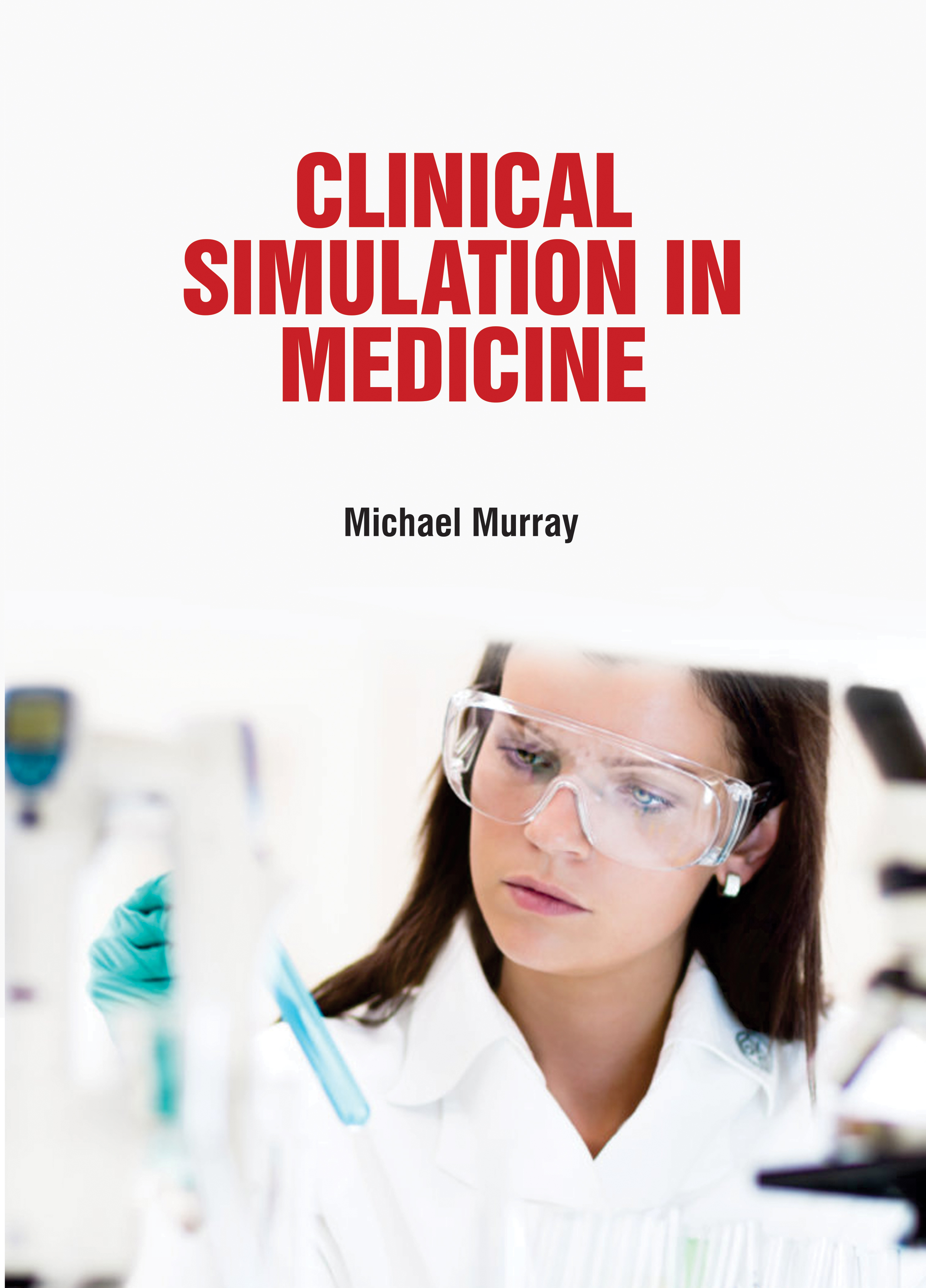 Clinical Simulation in Medicine