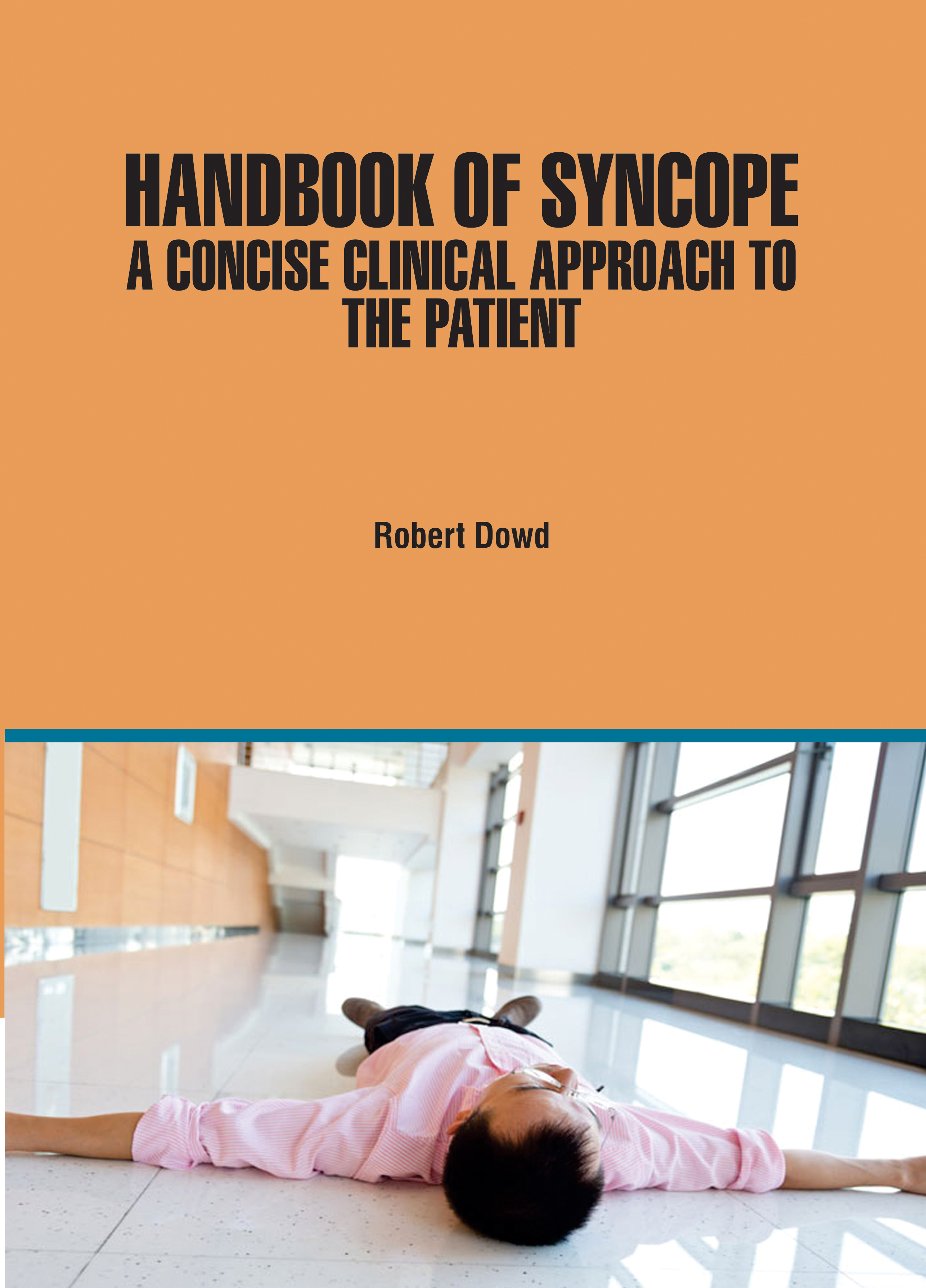 Handbook of Syncope: A Concise Clinical Approach to The Patient