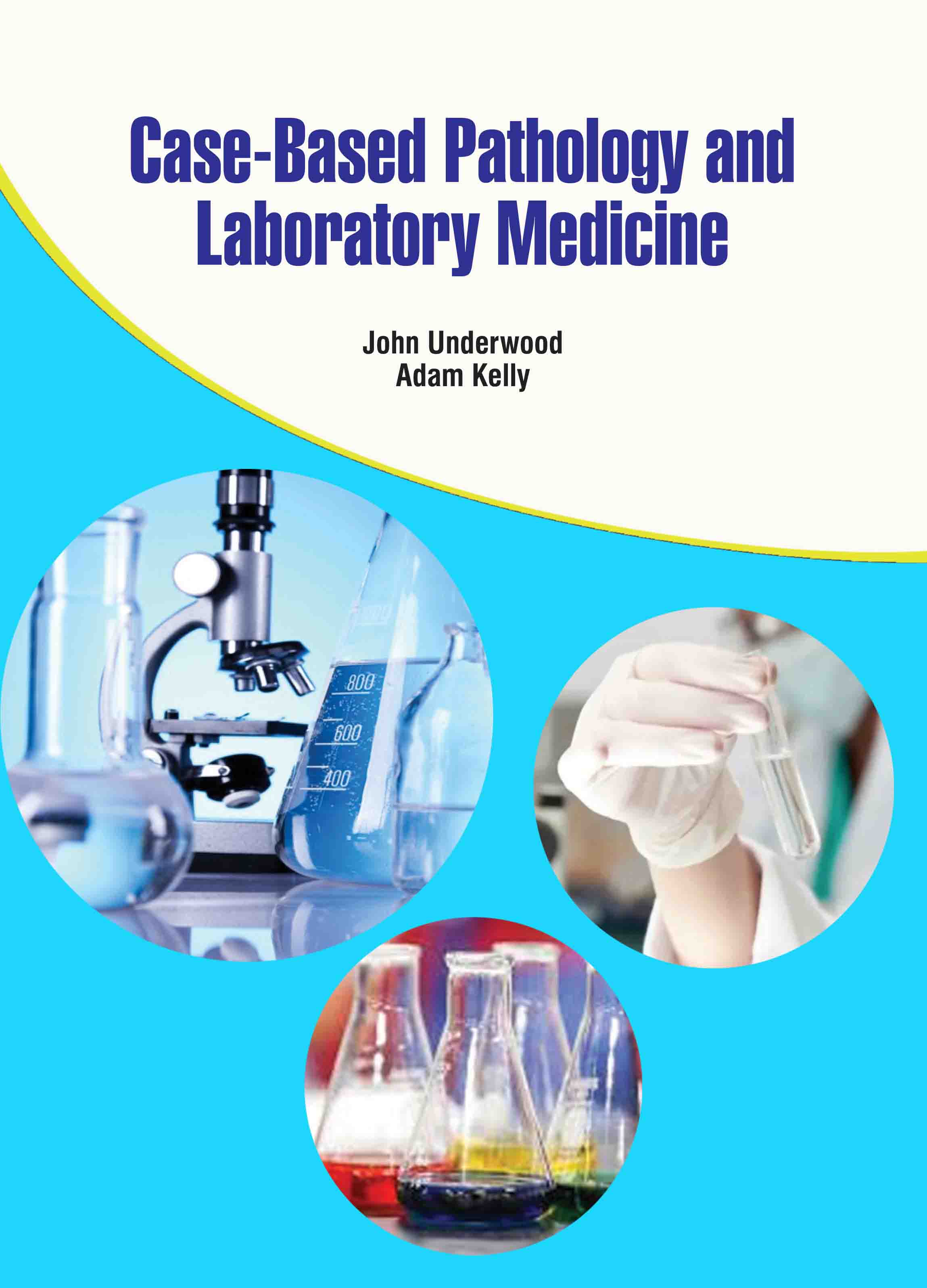 Case-Based Pathology and Laboratory Medicine