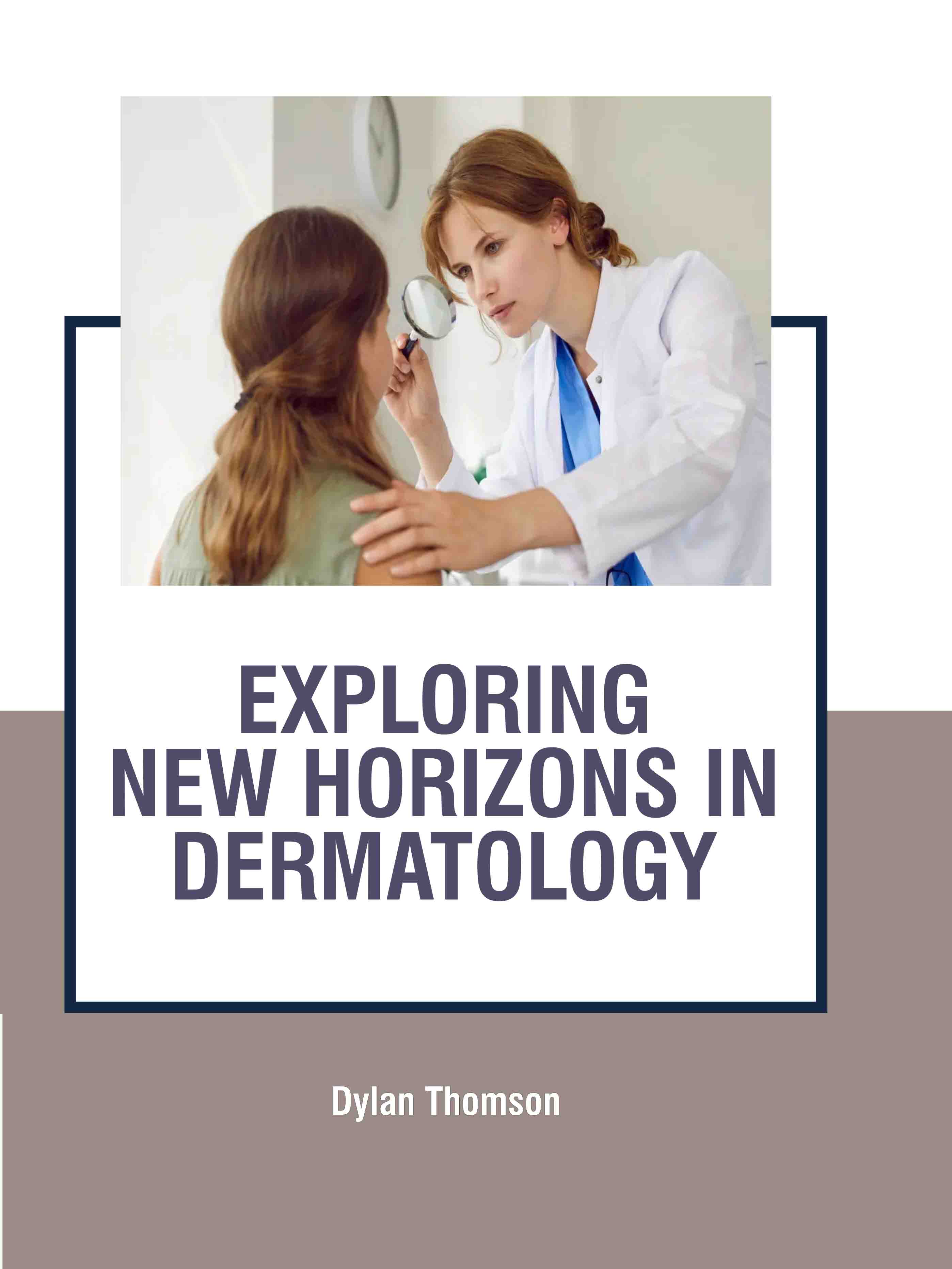 Exploring New Horizons in Dermatology