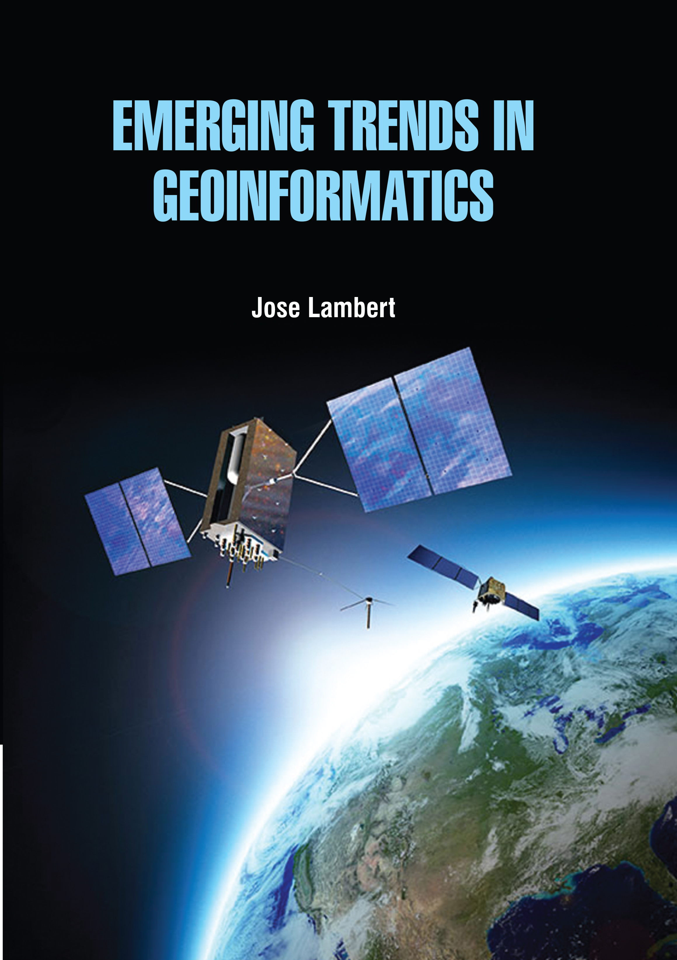 Emerging Trends in Geoinformatics