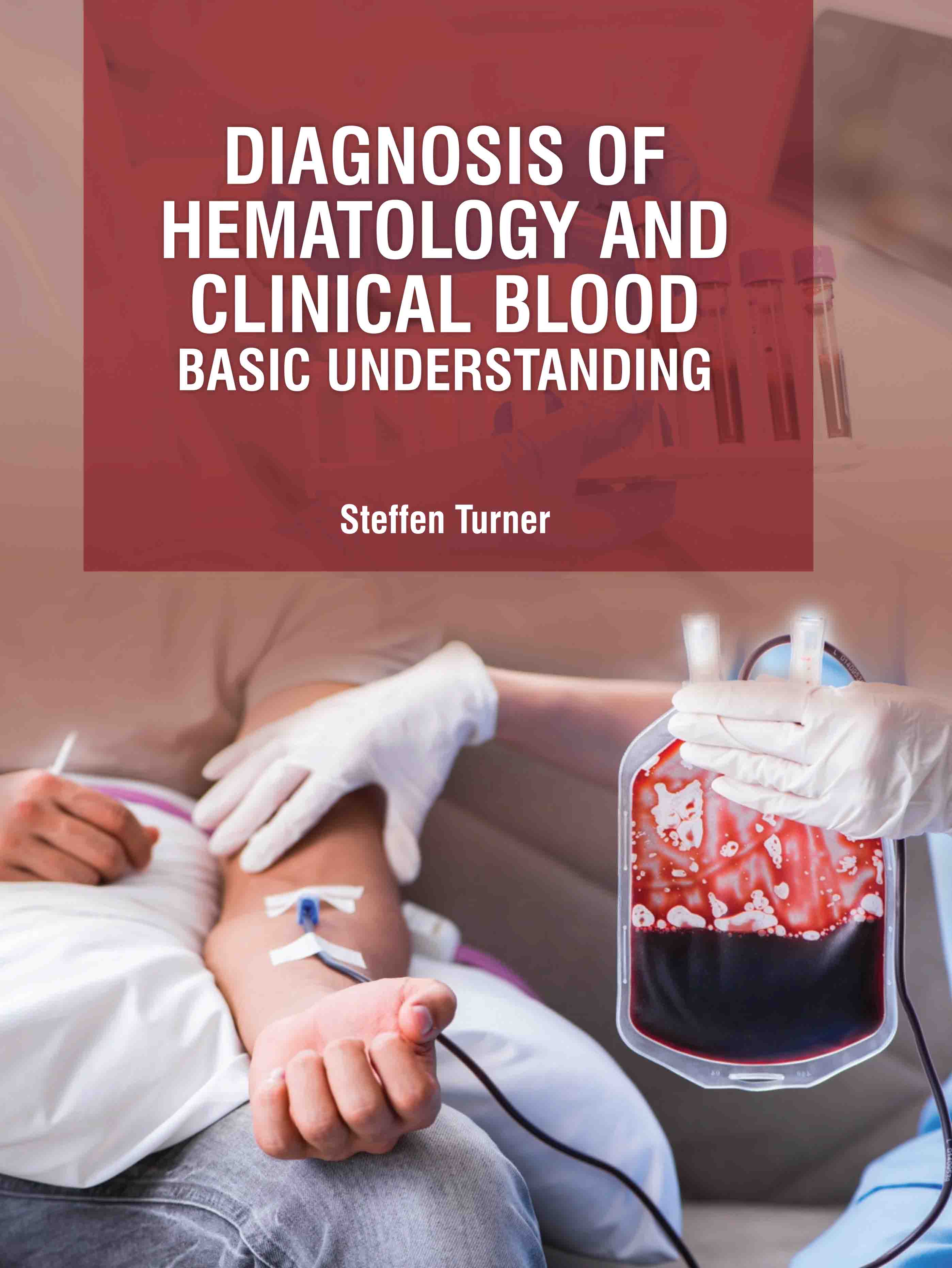 Diagnosis of Hematology and Clinical Blood: Basic Understanding