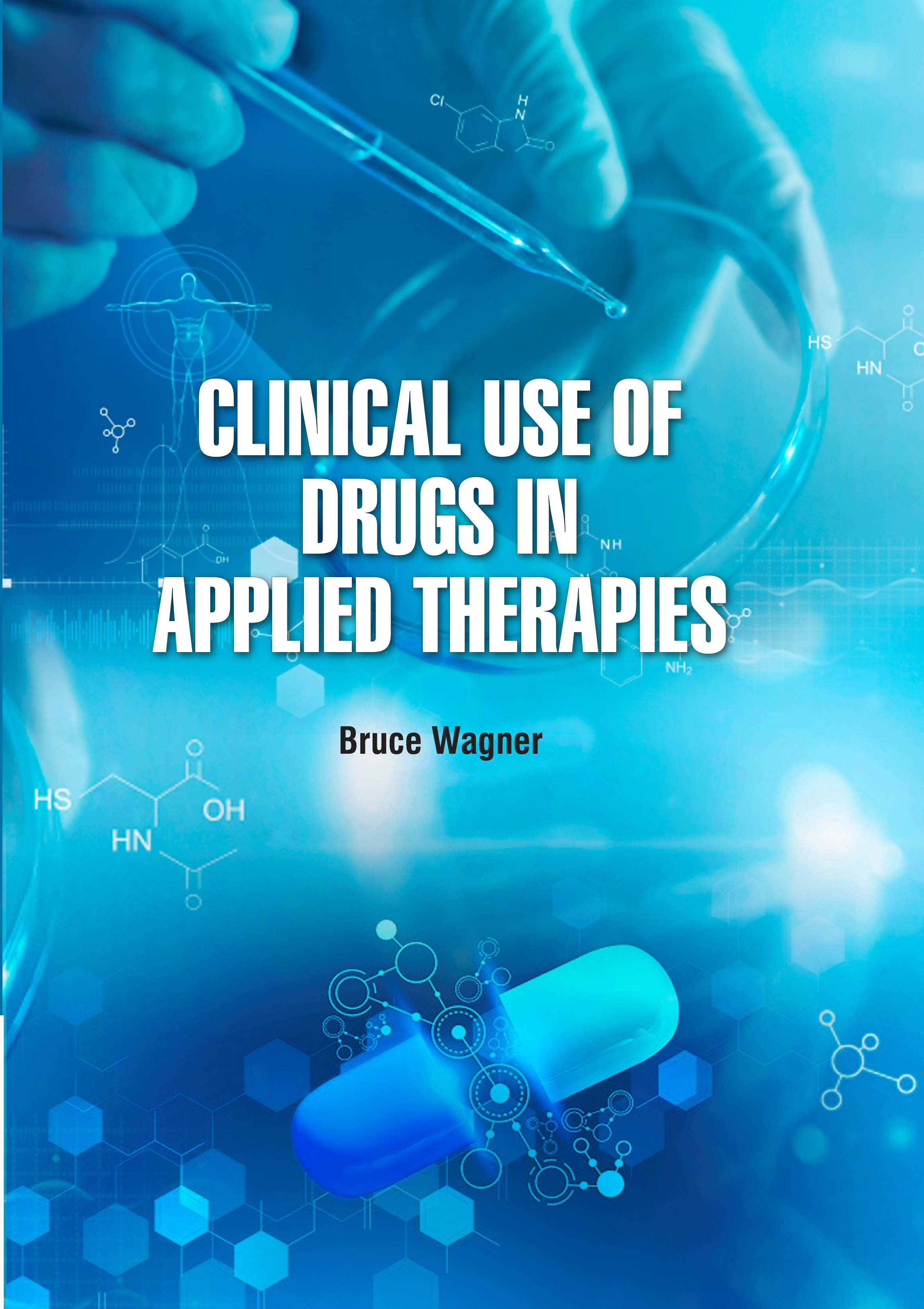Clinical Use of Drugs in Applied Therapies