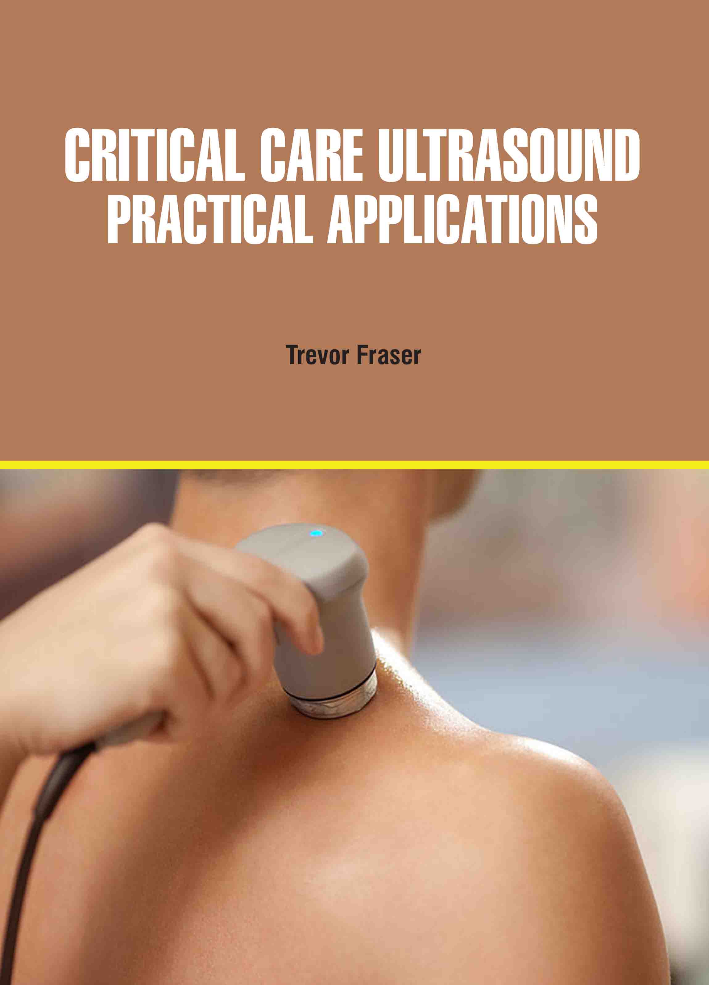 Critical Care Ultrasound: Practical Applications