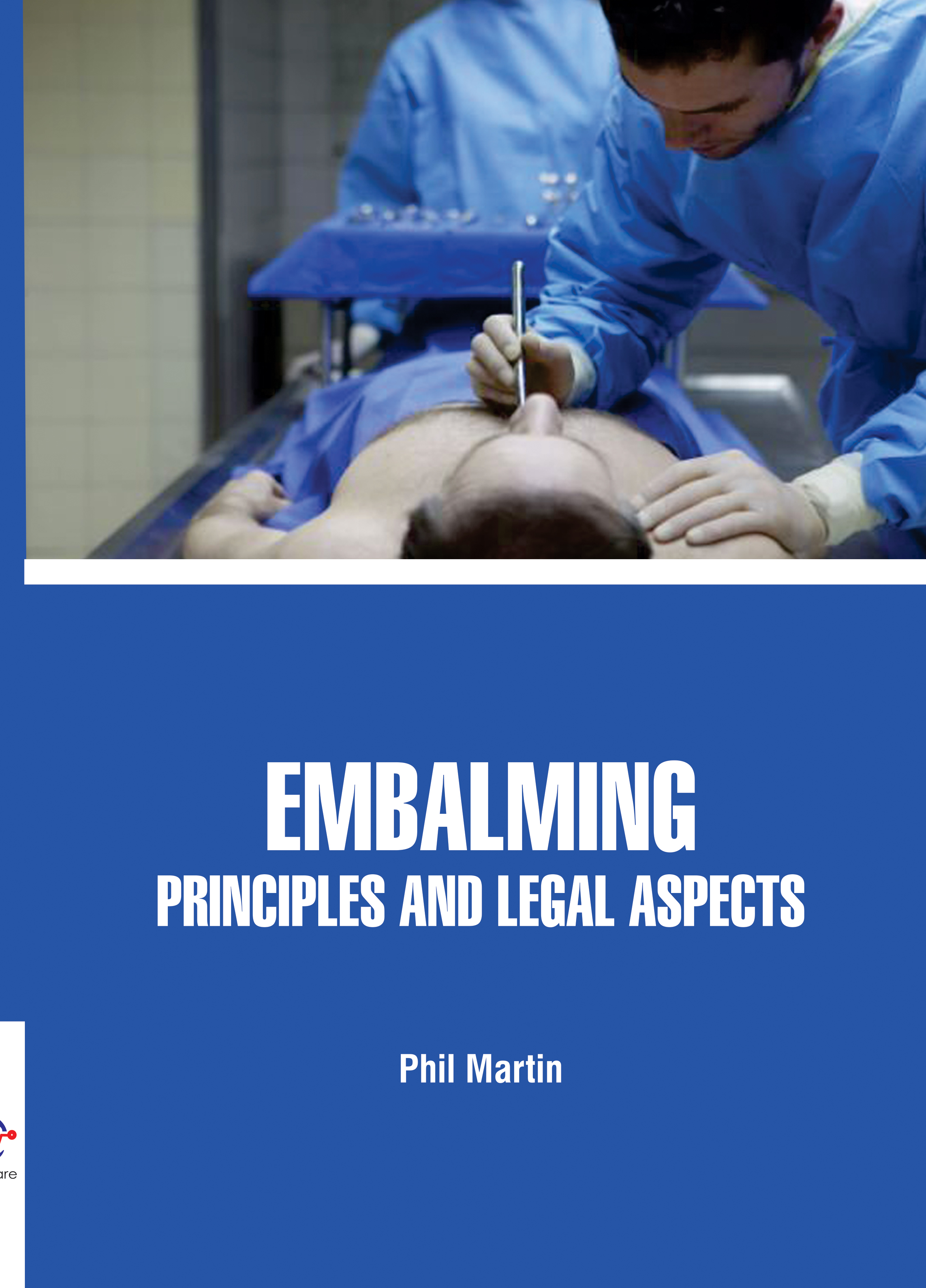 Embalming: Principles and Legal Aspects