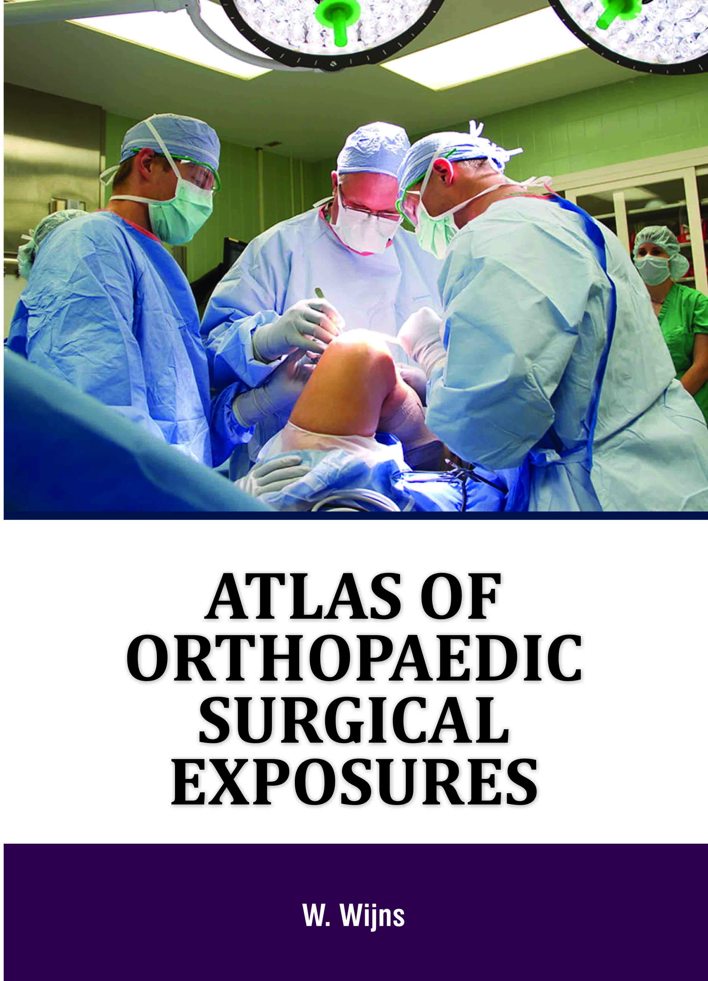Atlas of Orthopedic Surgical Exposures