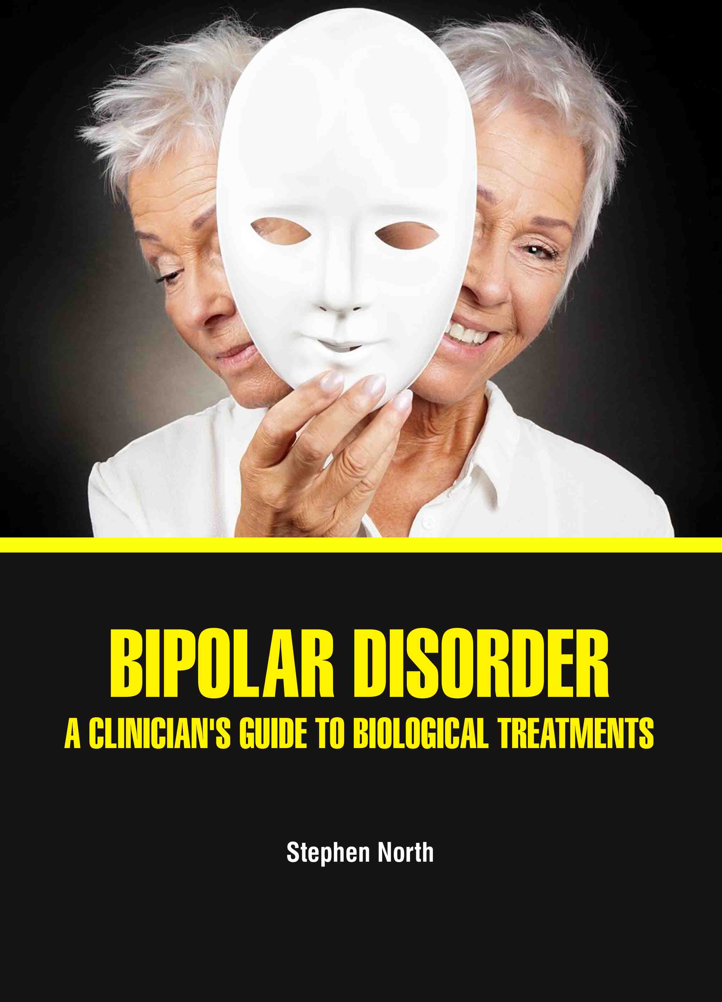 Bipolar Disorder: A Clinician'S Guide to Biological Treatments