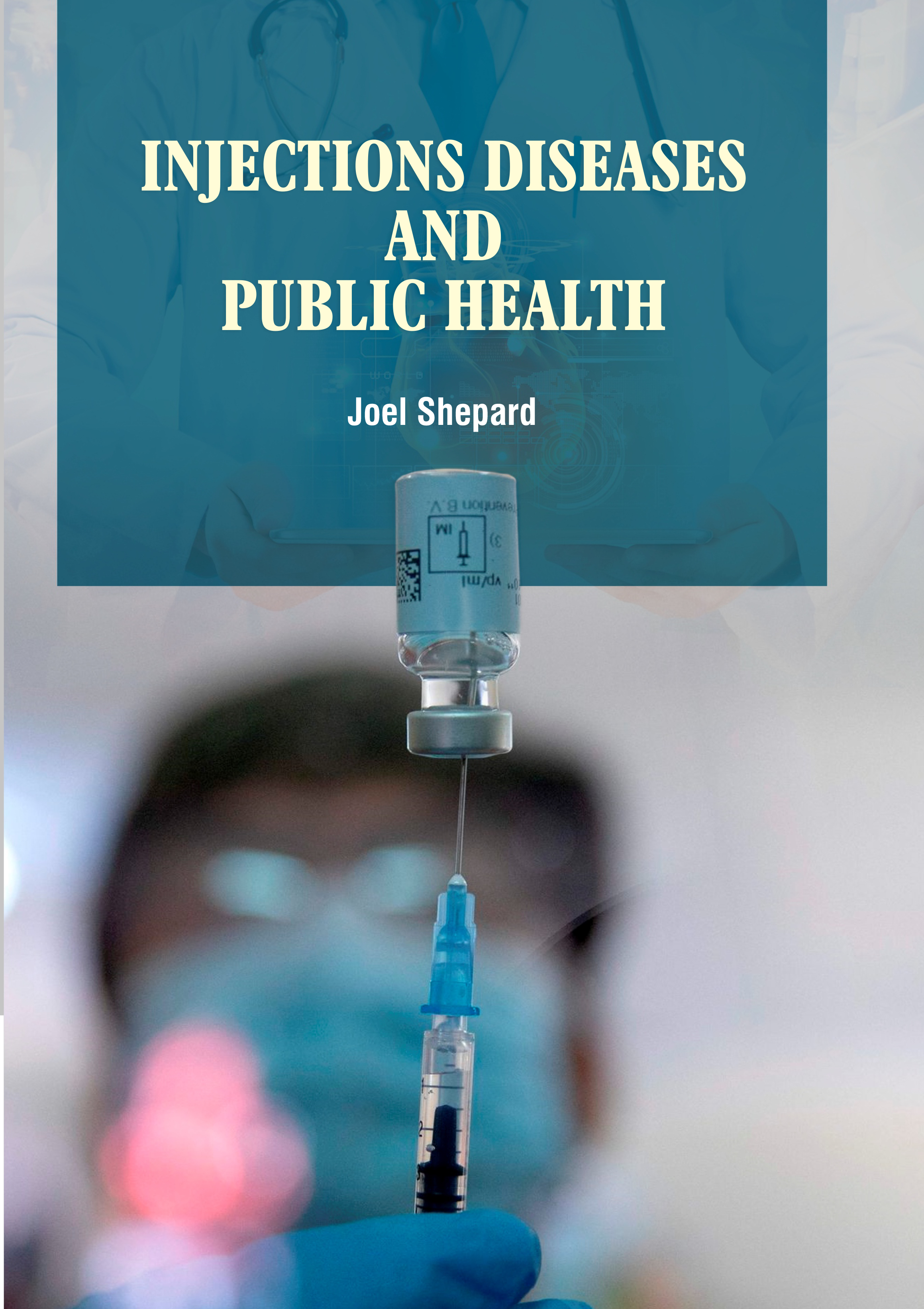 Injections Diseases and Public Health