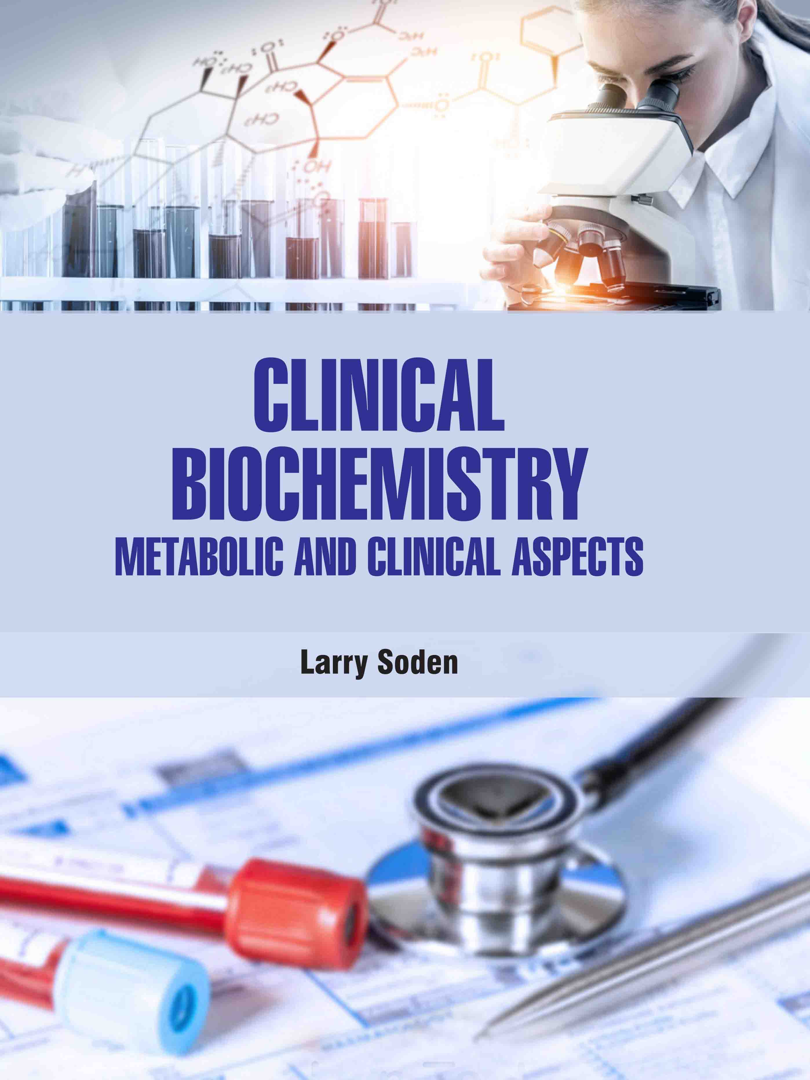 Clinical Biochemistry: Metabolic and Clinical Aspects