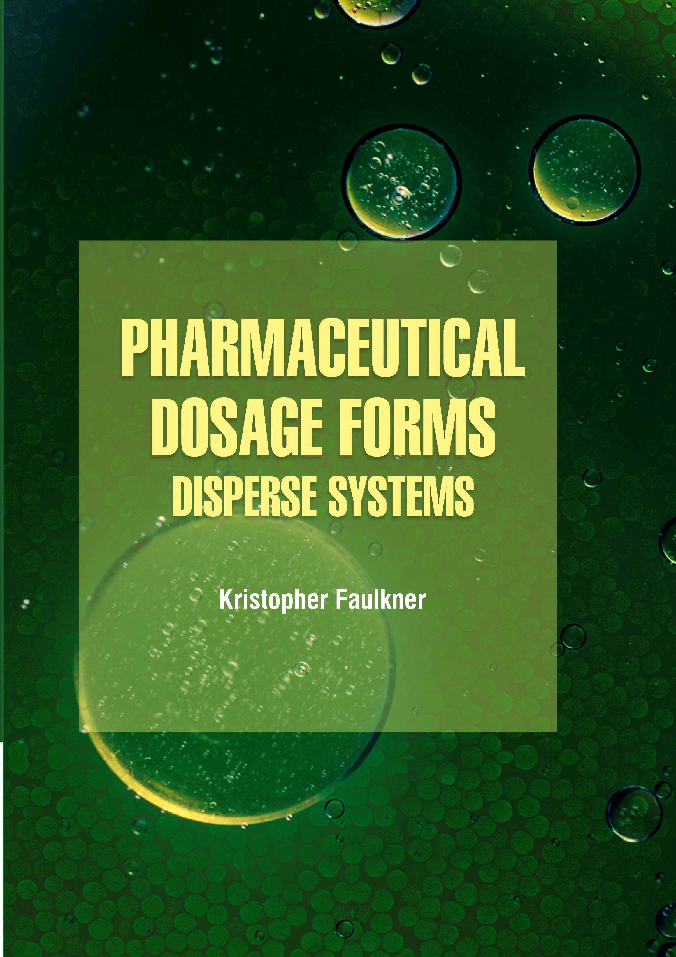 Pharmaceutical Dosage Forms: Disperse Systems