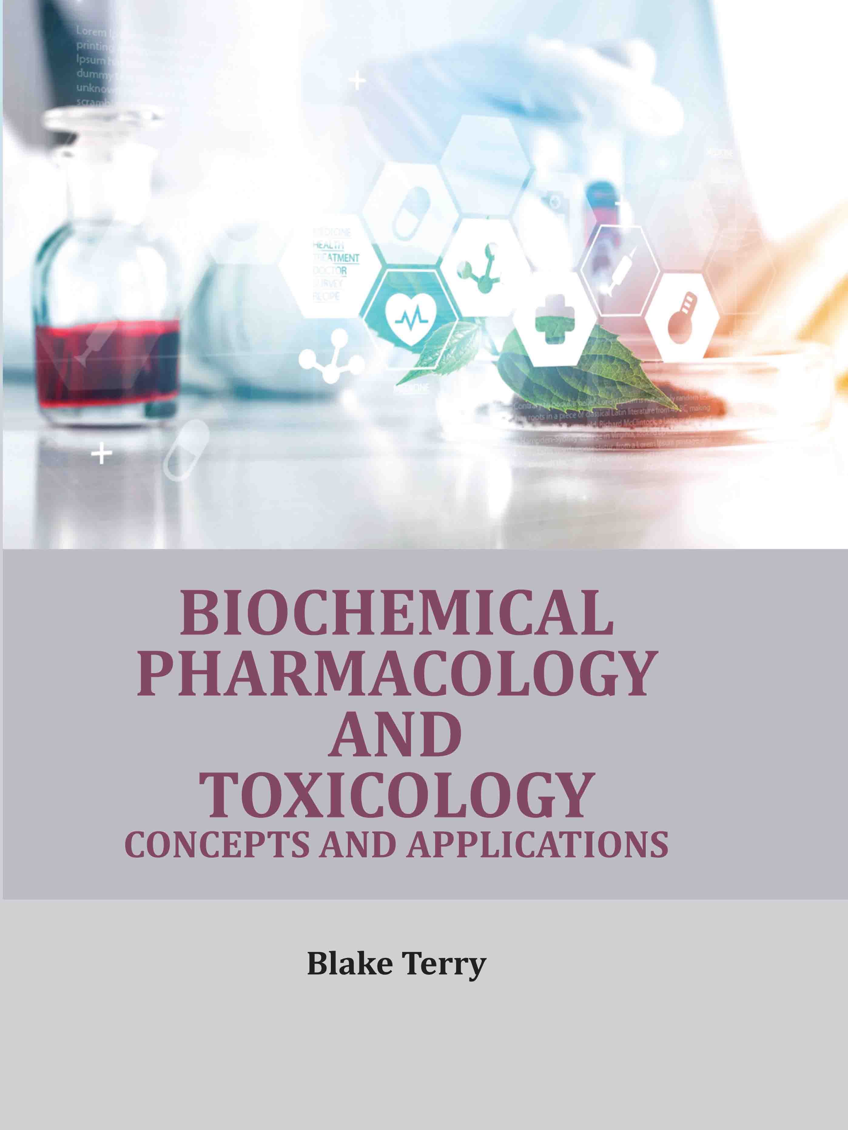 Biochemical Pharmacology and Toxicology: Concepts and Applications