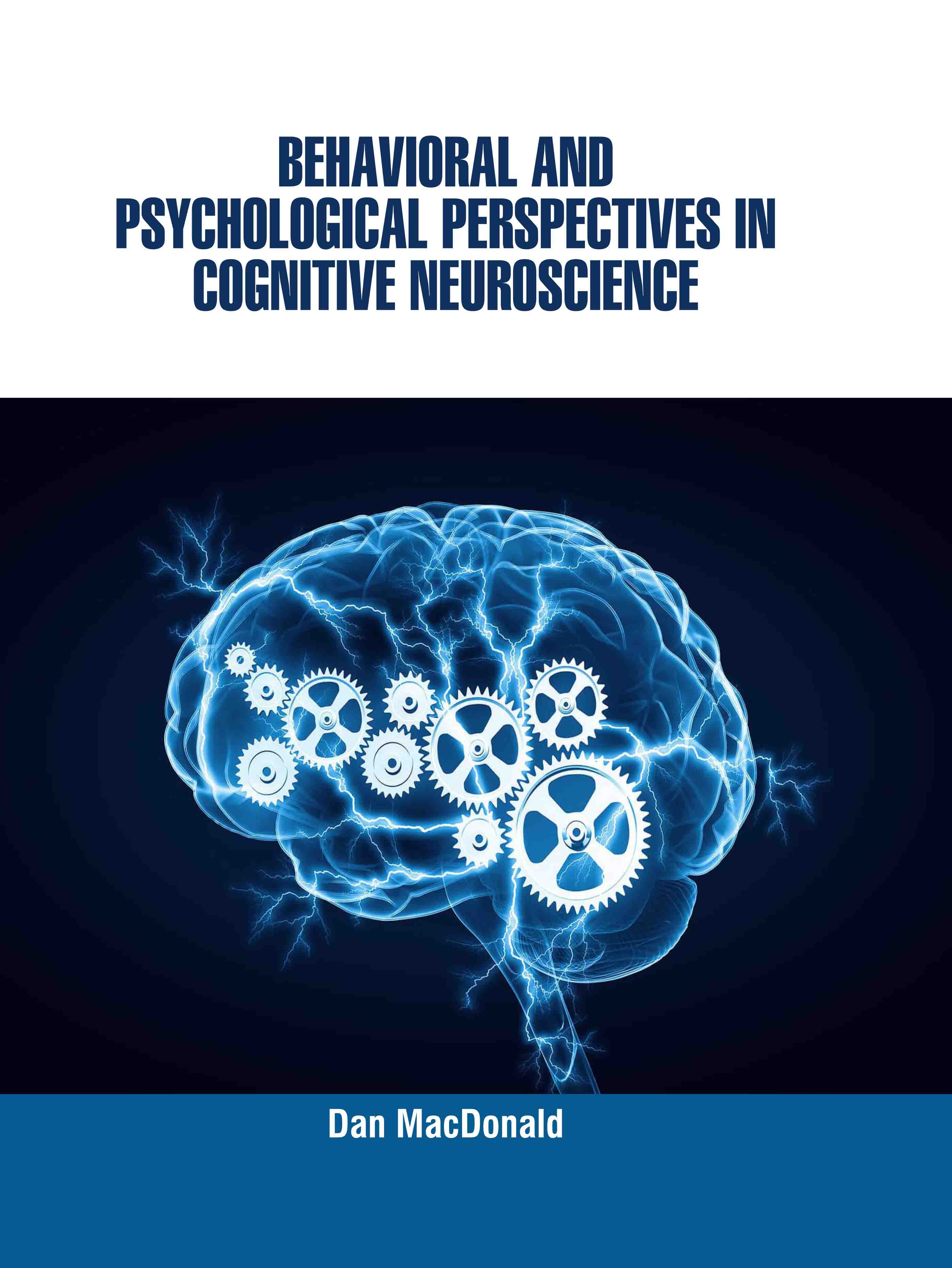Behavioral and Psychological Perspectives in Cognitive Neuroscience
