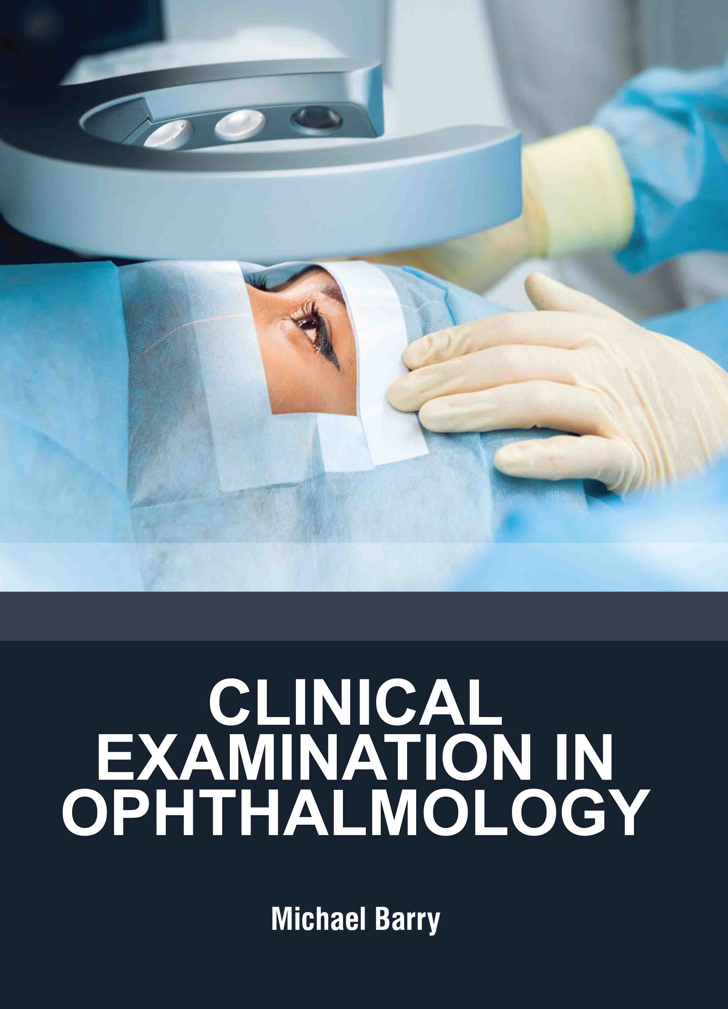 Clinical Examination in Ophthalmology