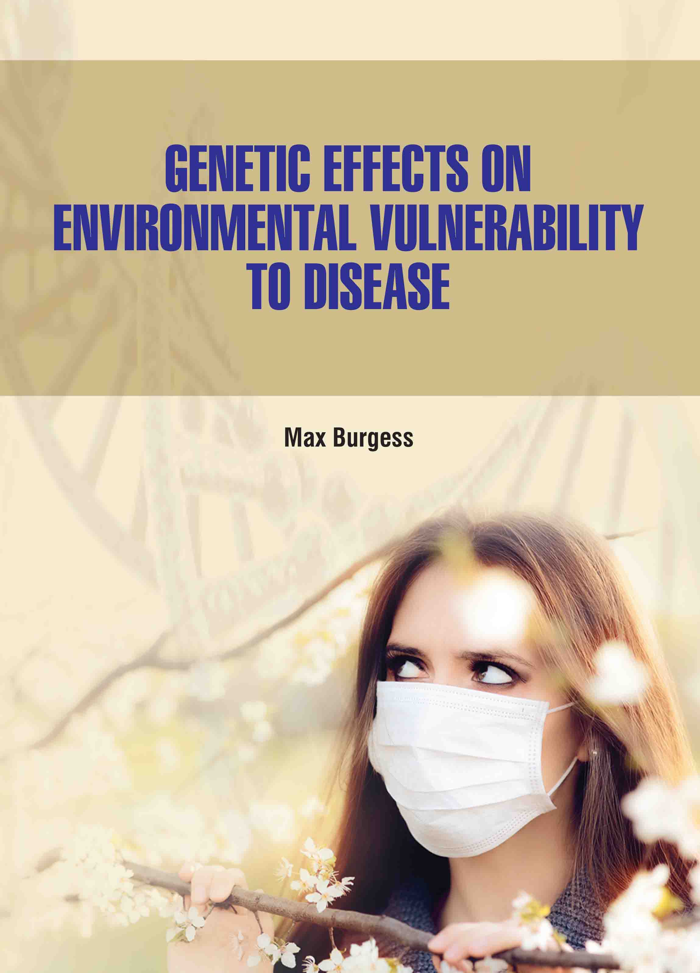 Genetic Effects on Environmental Vulnerability to Disease