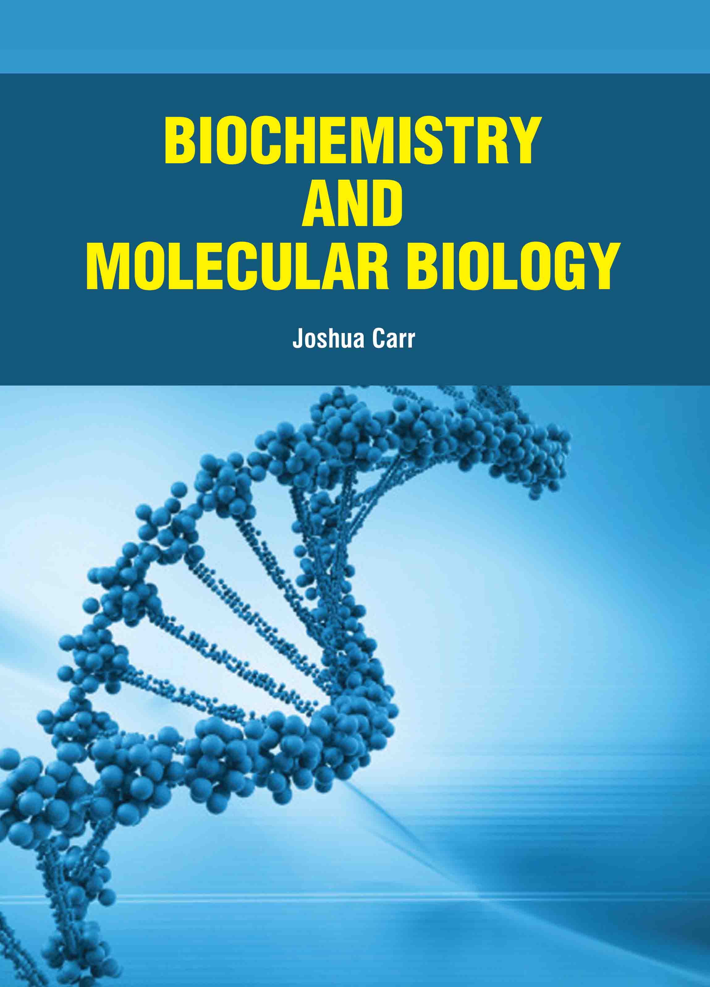Biochemistry and Molecular Biology