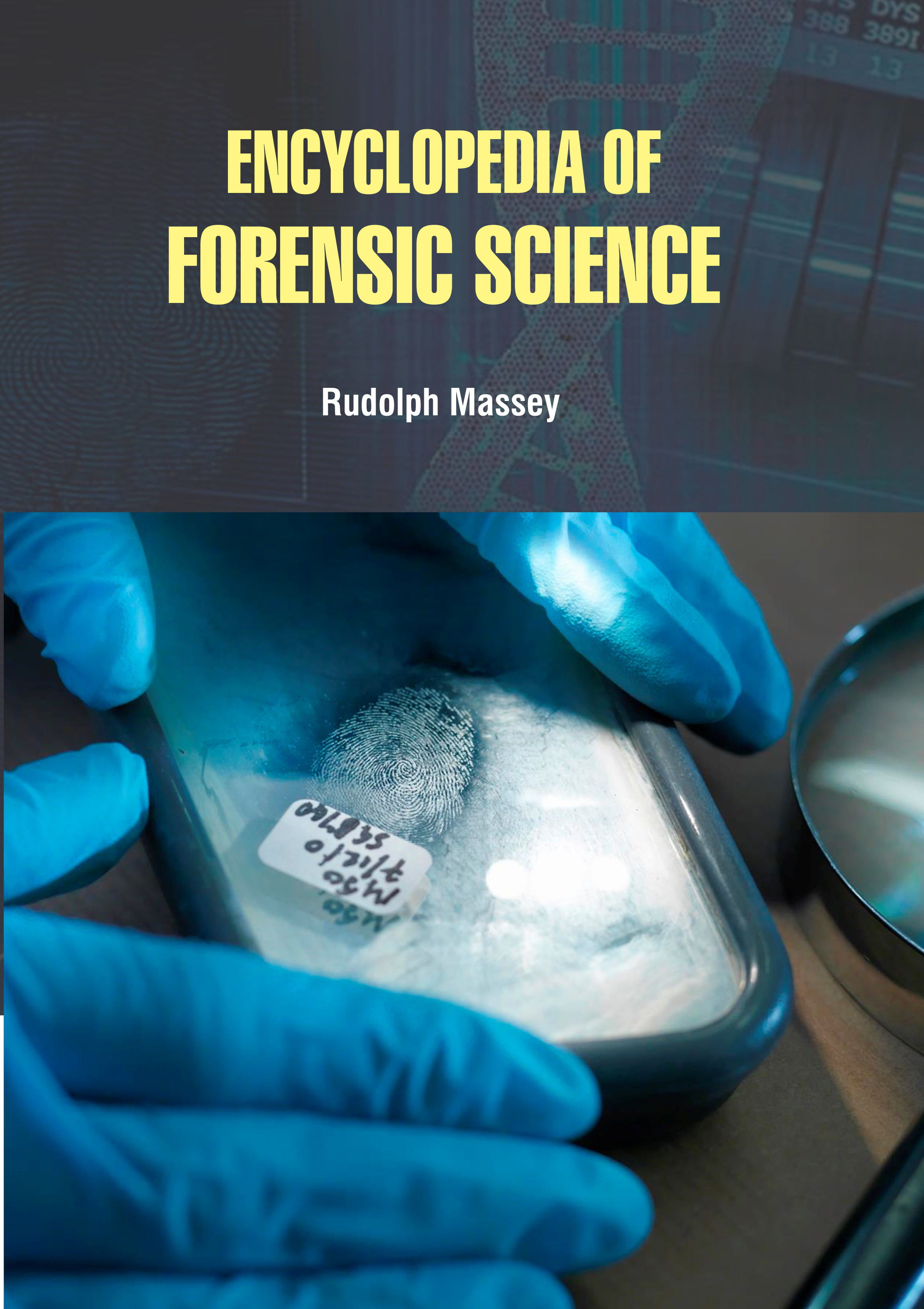 Encyclopedia of Forensic Science