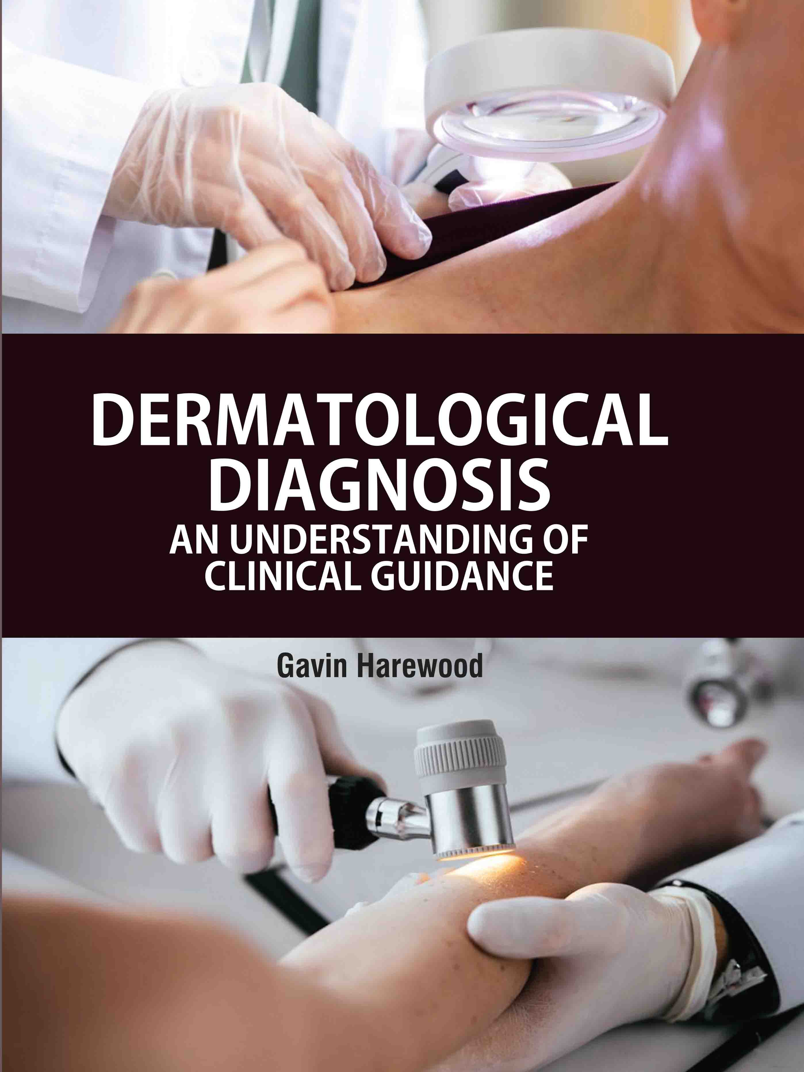 Dermatological Diagnosis: An Understanding of Clinical Guidance