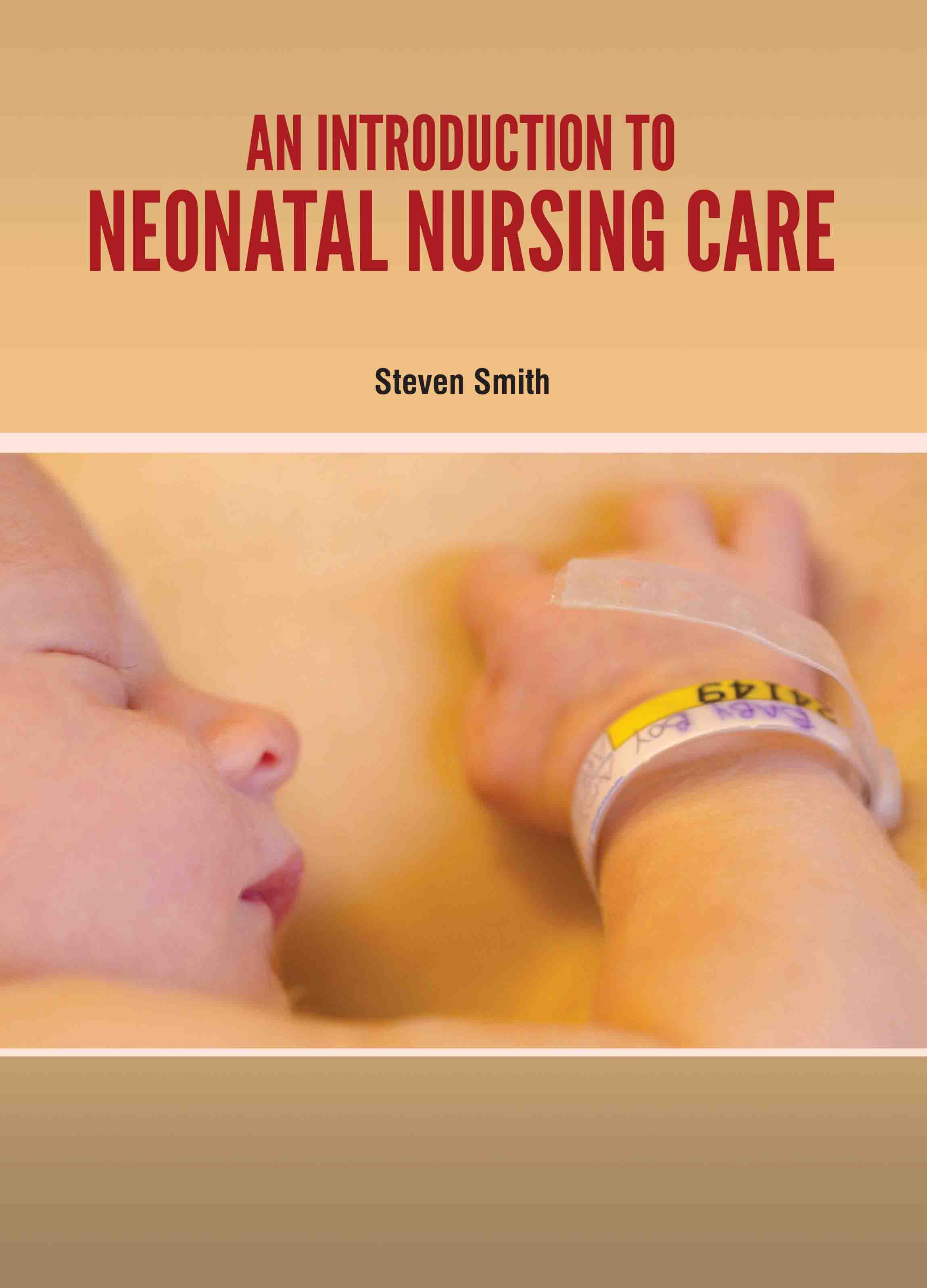 An Introduction to Neonatal Nursing Care 