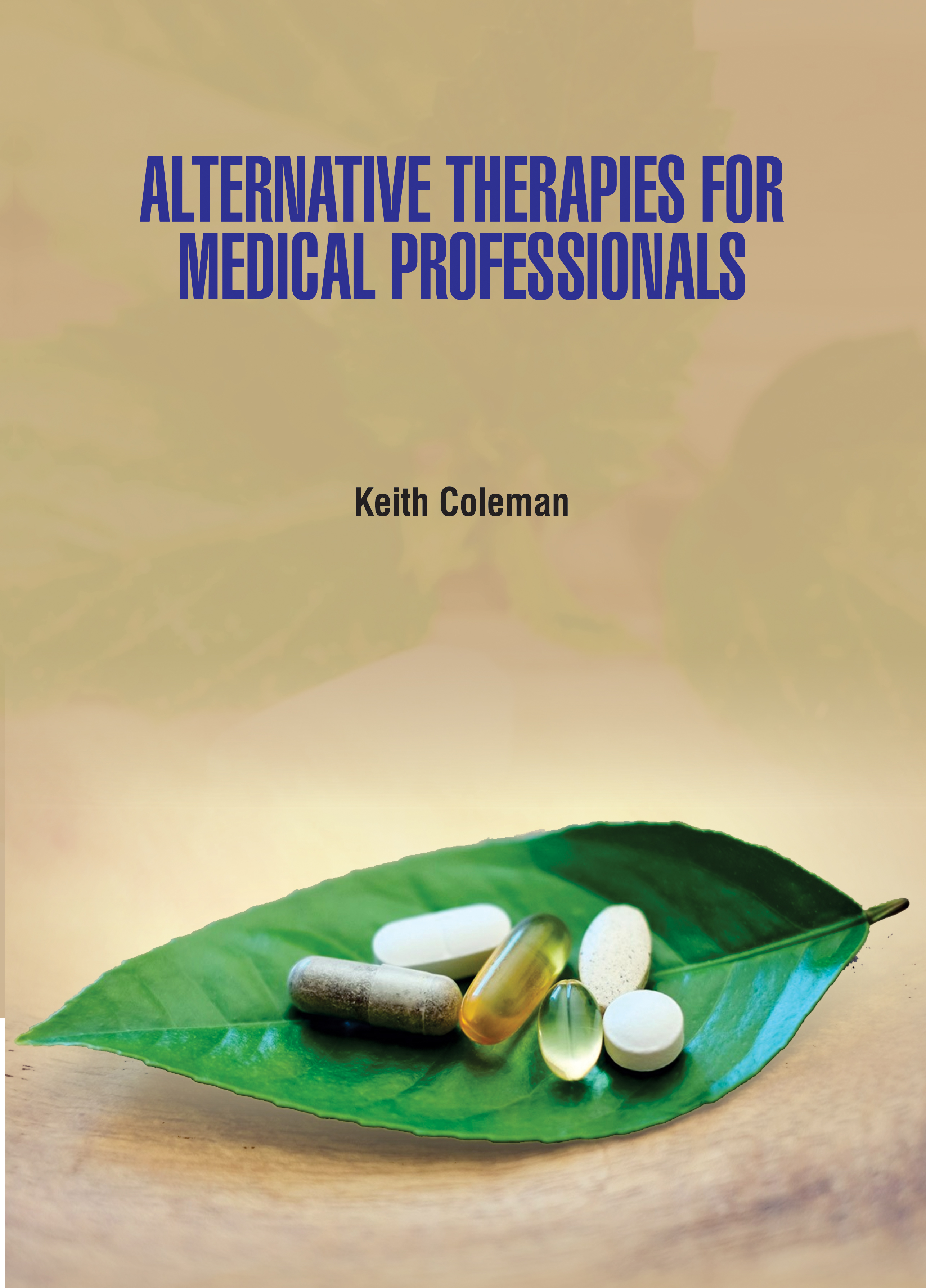 Alternative Therapies for Medical Professionals
