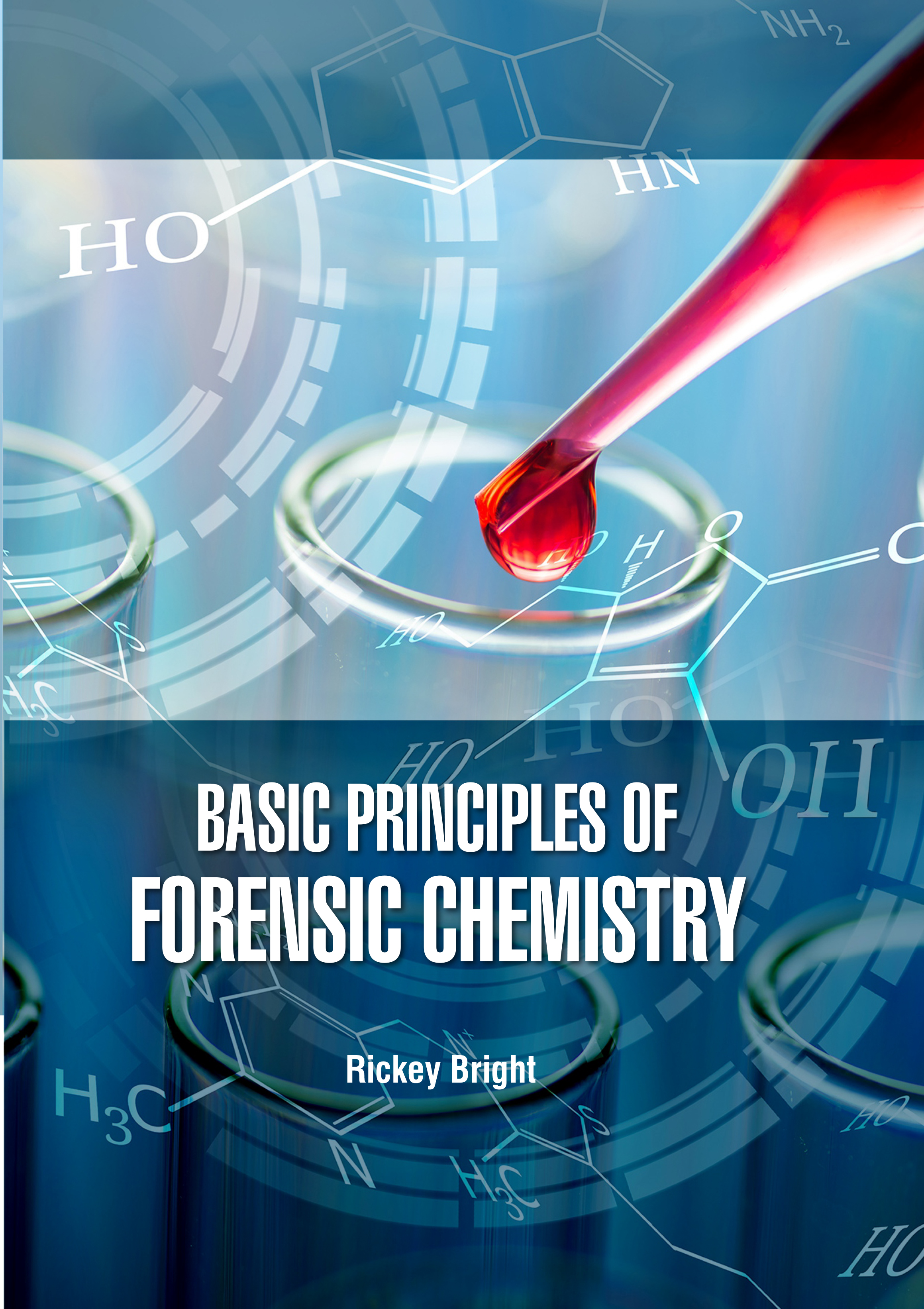 Basic Principles of Forensic Chemistry