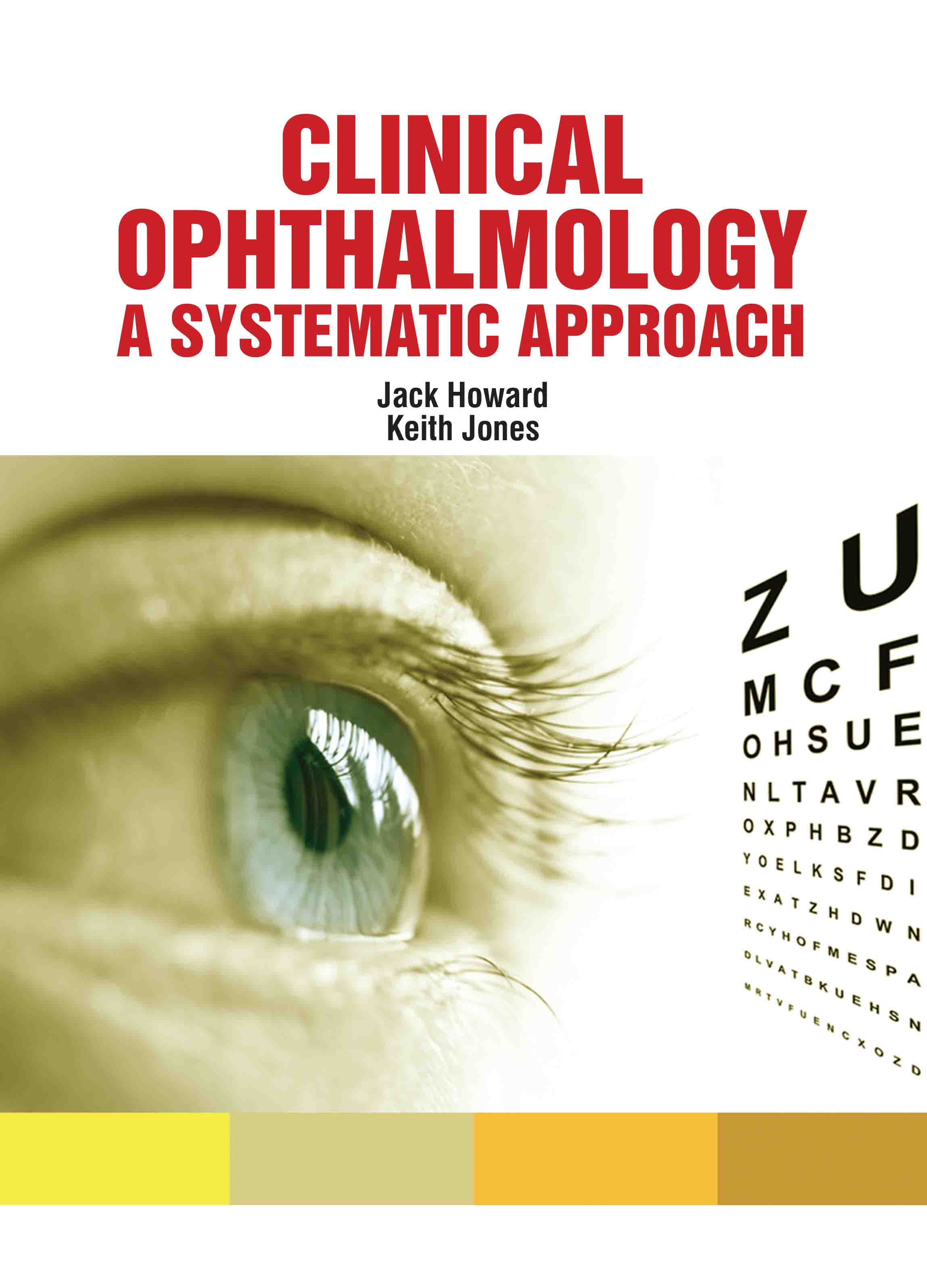 Clinical Ophthalmology: A Systematic Approach