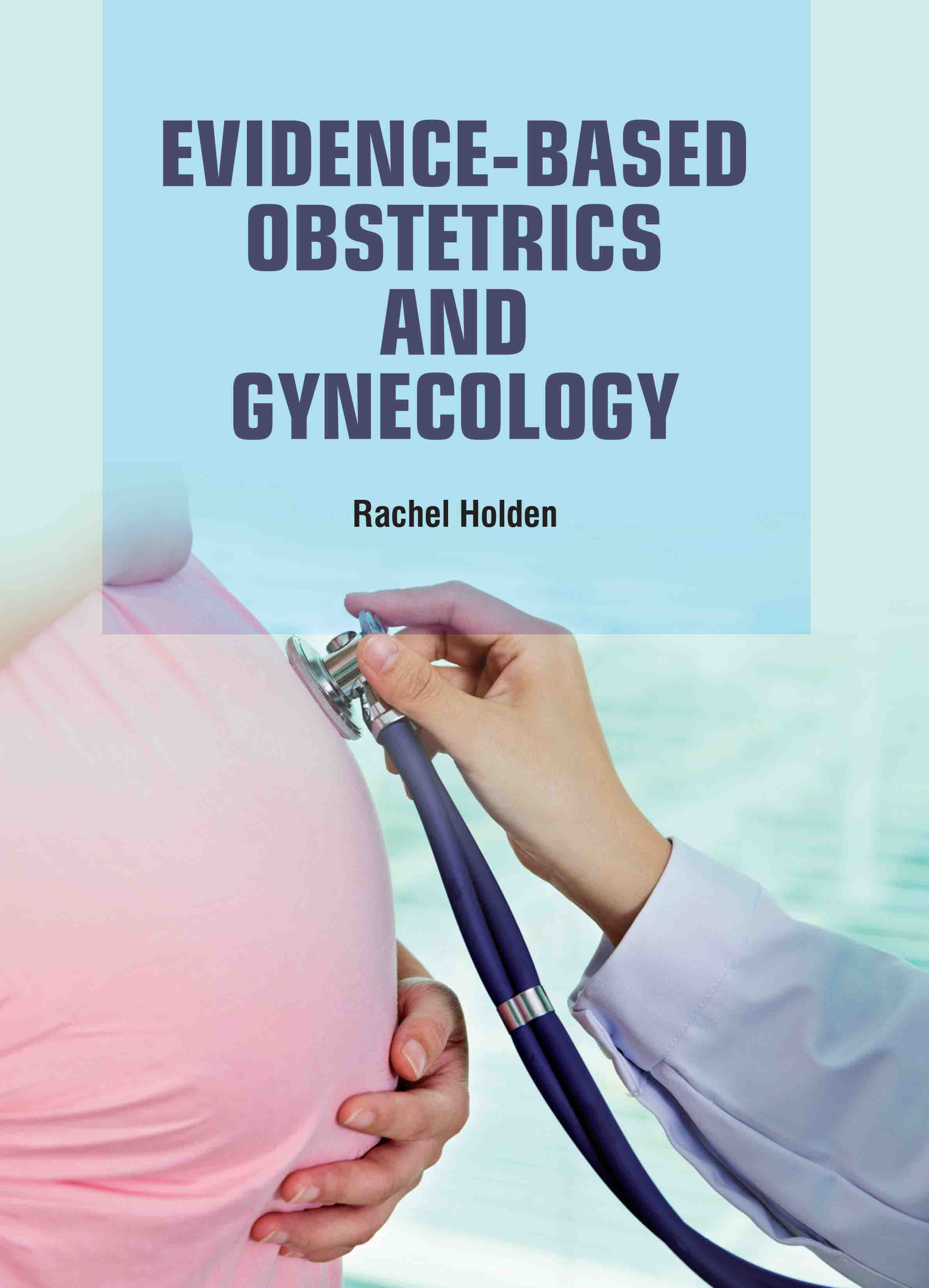 Evidence-Based Obstetrics and Gynecology