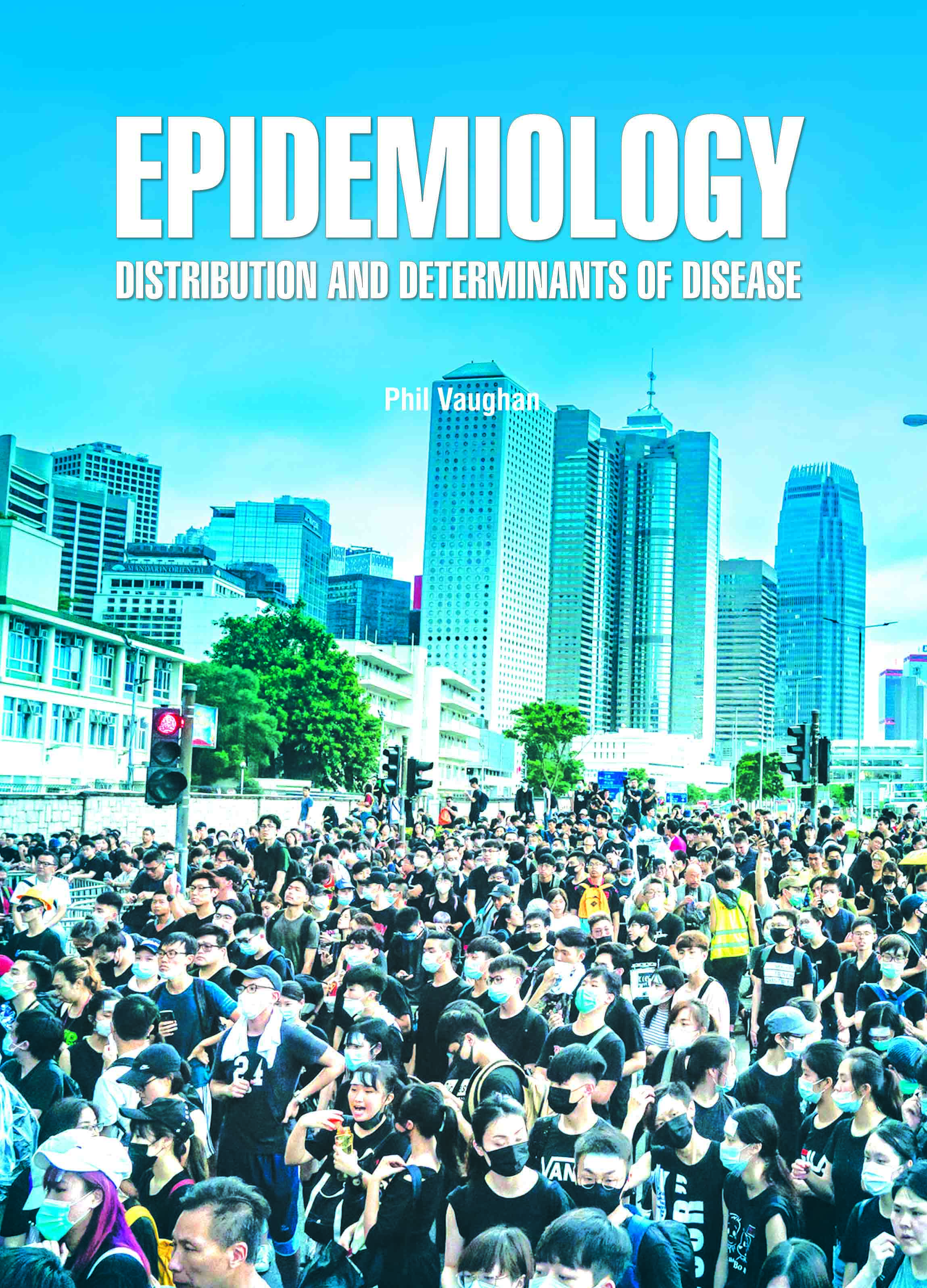 Epidemiology: Distribution and Determinants of Disease