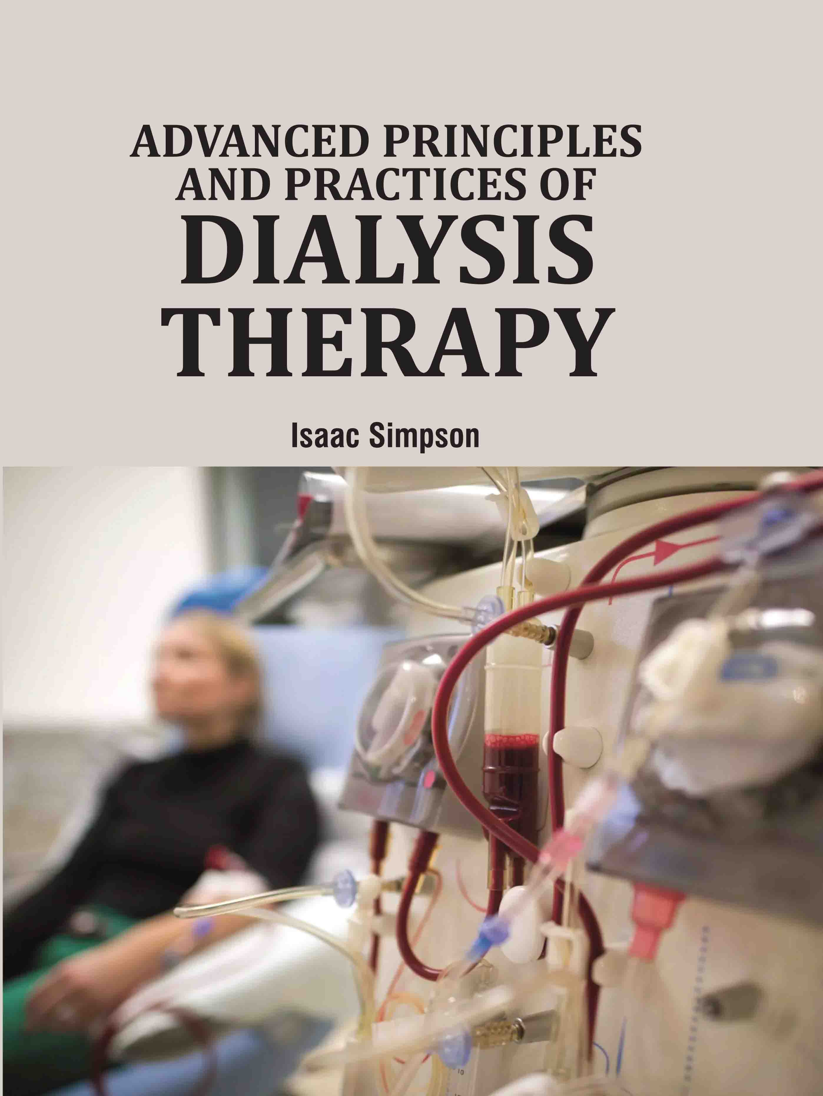 Advanced Principles and Practices of Dialysis Therapy