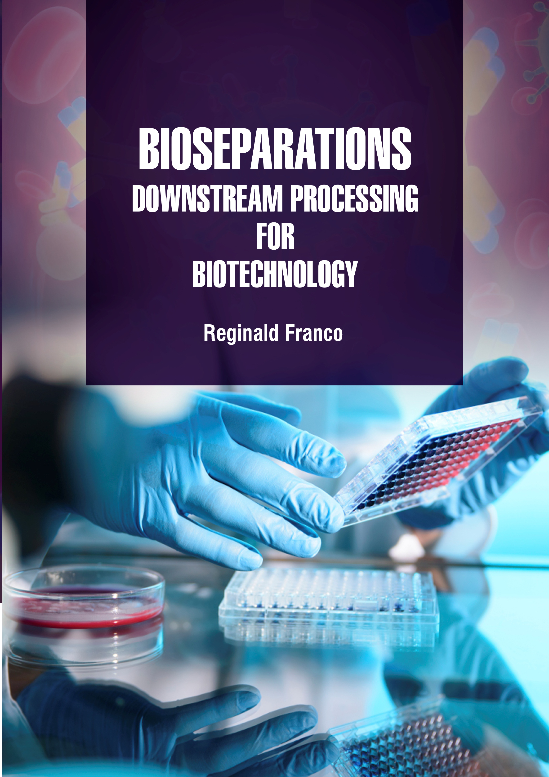 Bioseparations: Downstream Processing for Biotechnology
